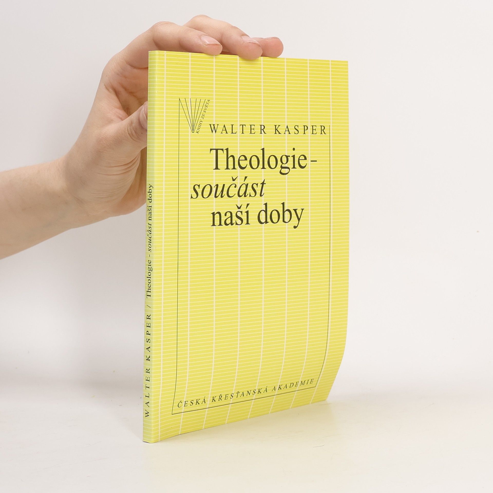Walter Kasper Theologie - součást naší doby