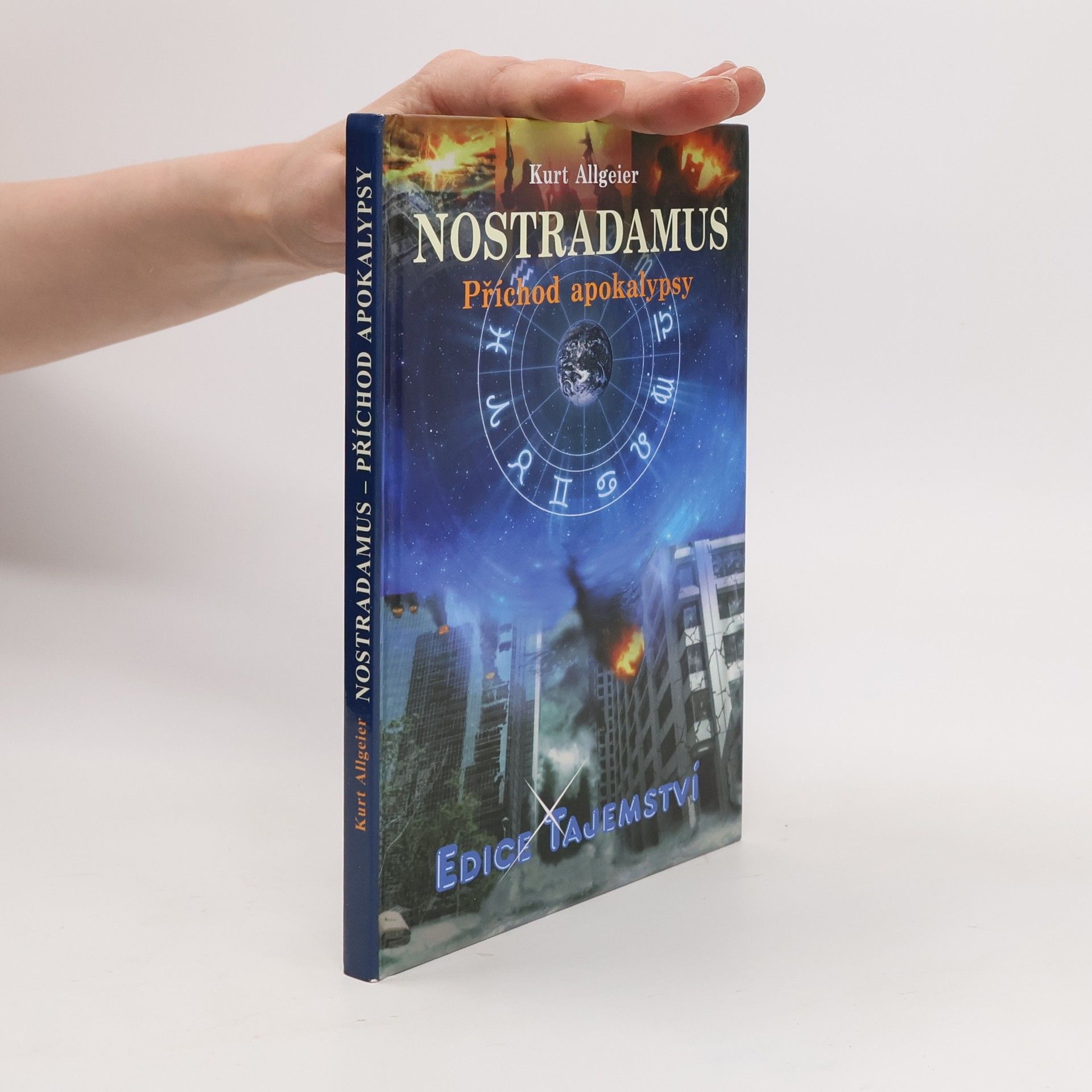 Kurt Allgeier Nostradamus - Příchod apokalypsy