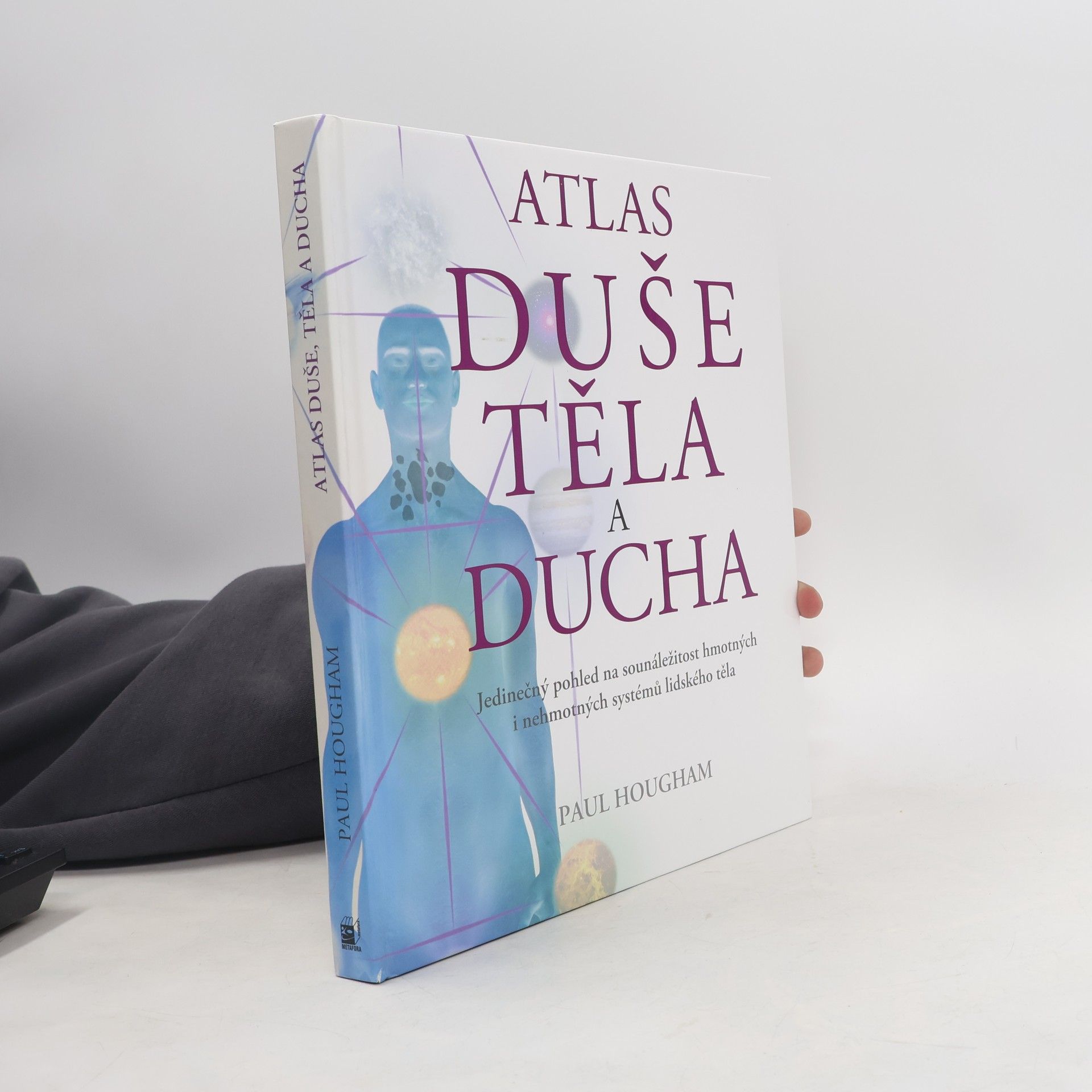 Paul Hougham Atlas duše, těla a ducha