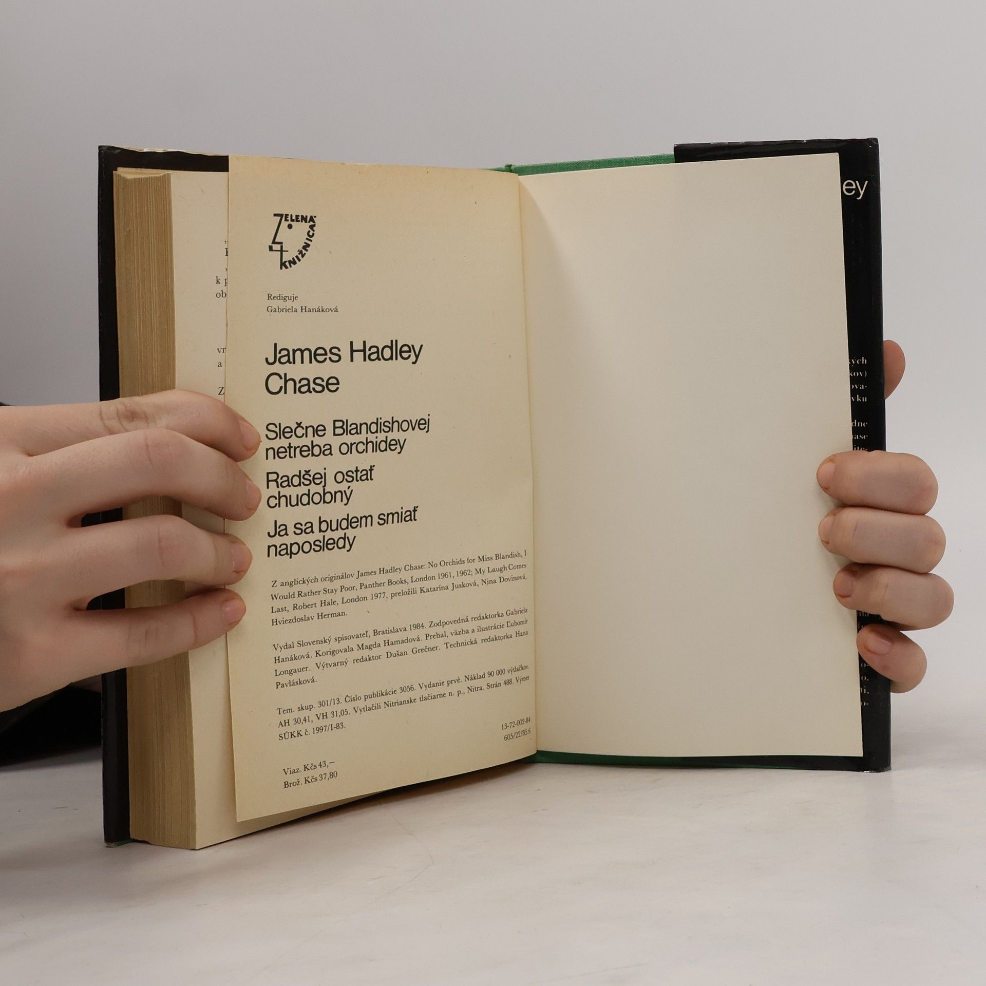 James Hadley Chase Slečne Blandishovej netreba orchidey. Radšej ostať chudobný. Ja sa budem smiať naposledy