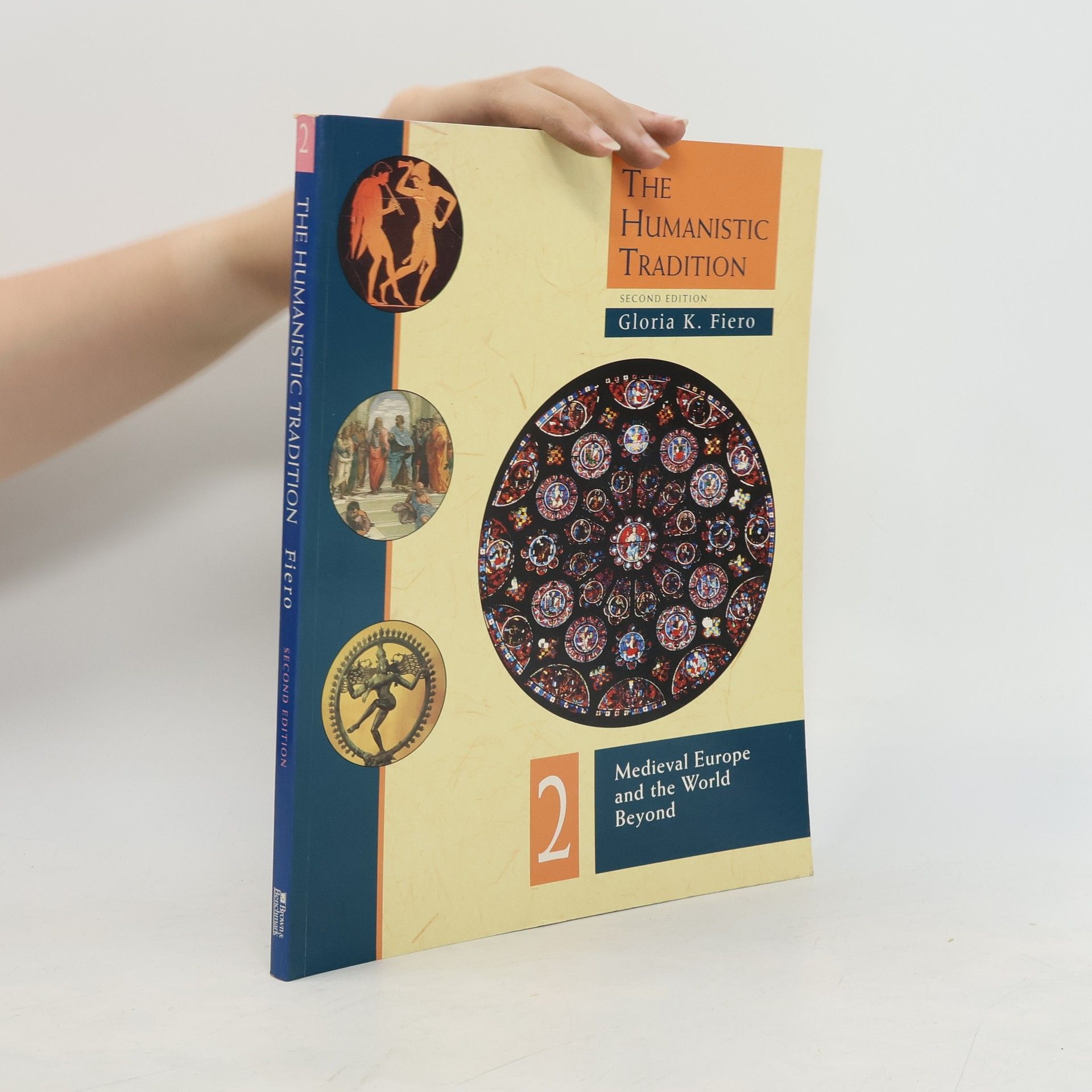 Gloria K. Fiero The humanistic tradition. Vol. 2, Medieval Europe and the World beyond