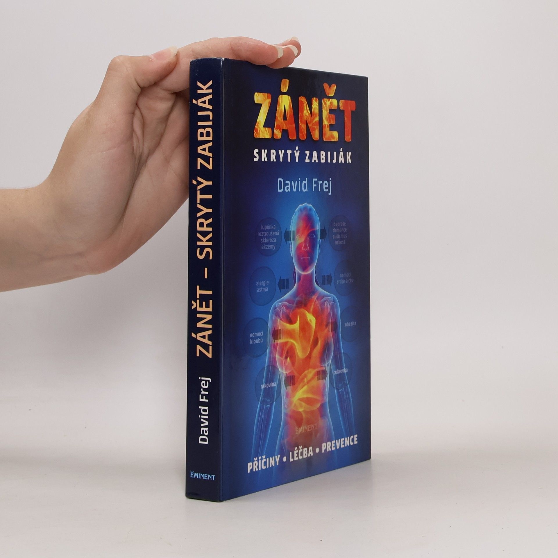 David Frej Zánět: Skrytý zabiják