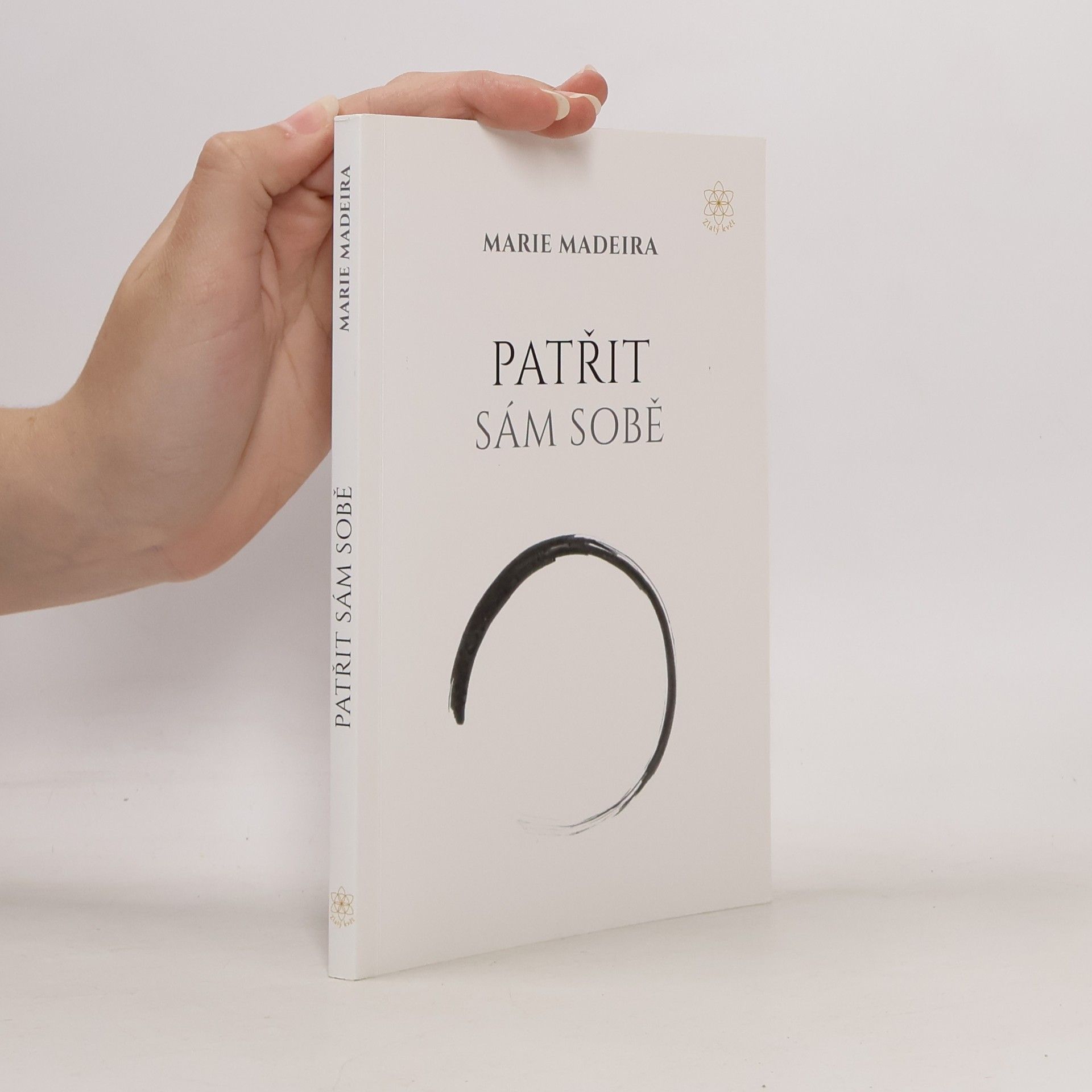 Marie Madeira Patřit sám sobě