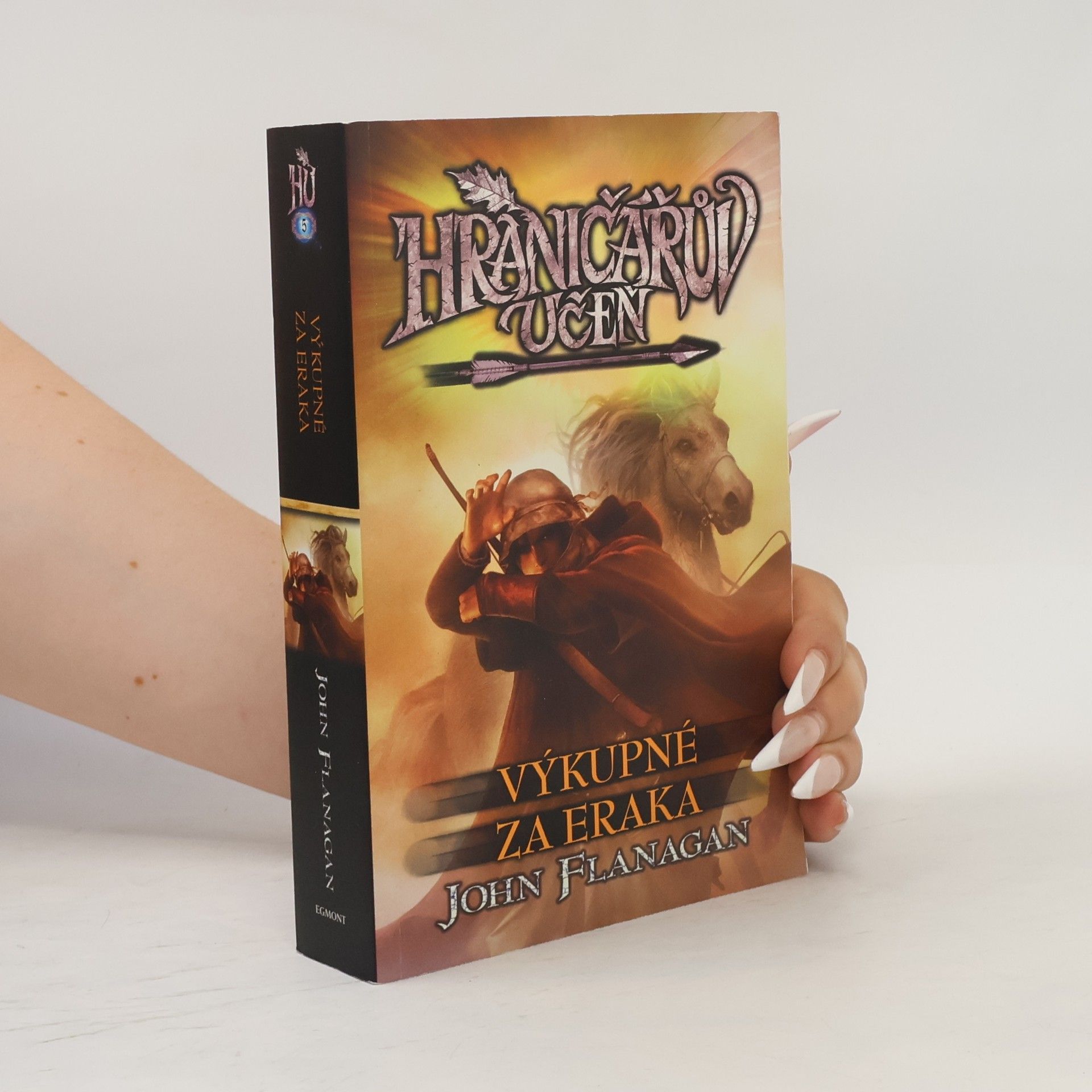 John Flanagan Hraničářův učeň. Výkupné za Eraka