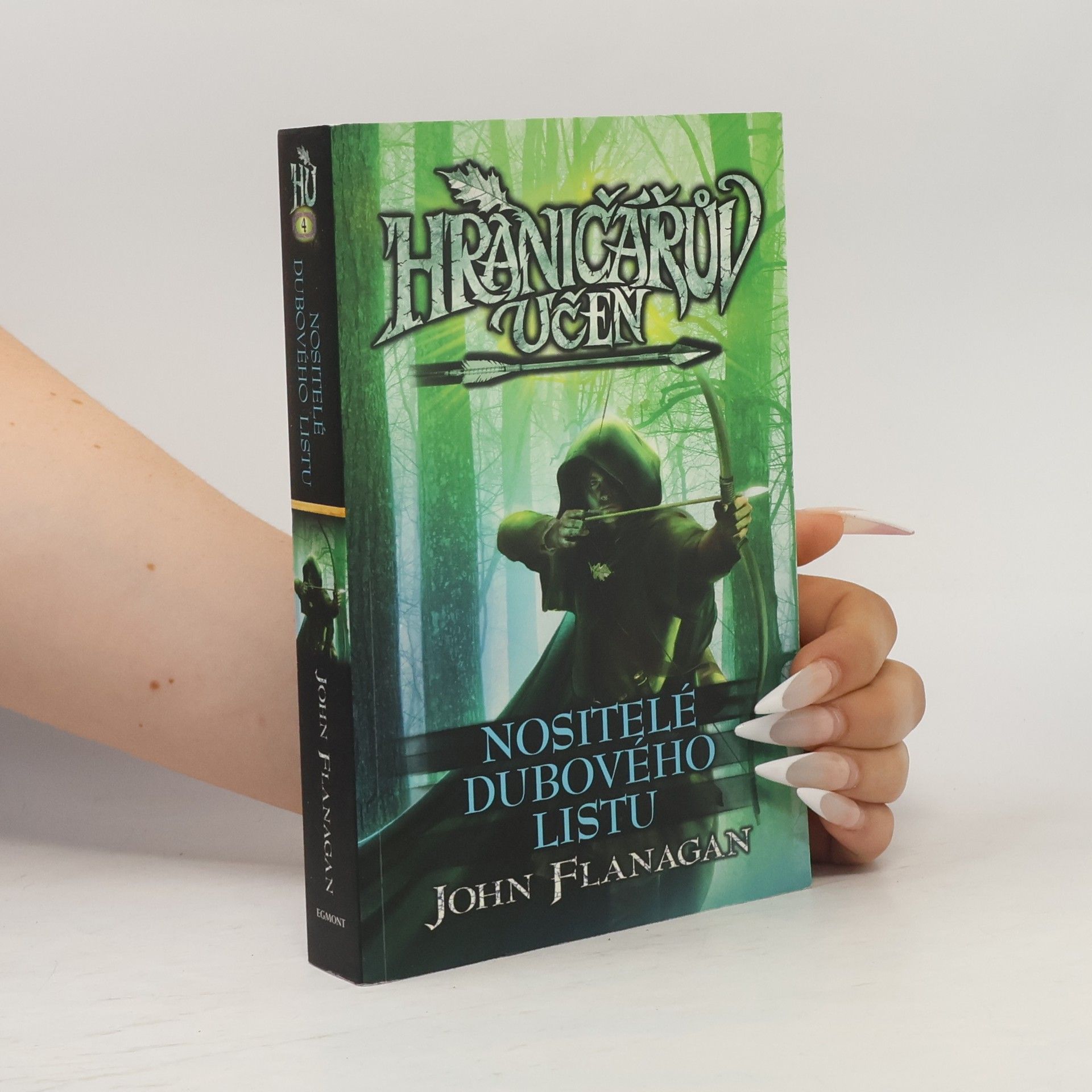 John Flanagan Hraničářův učeň. Nositelé dubového listu