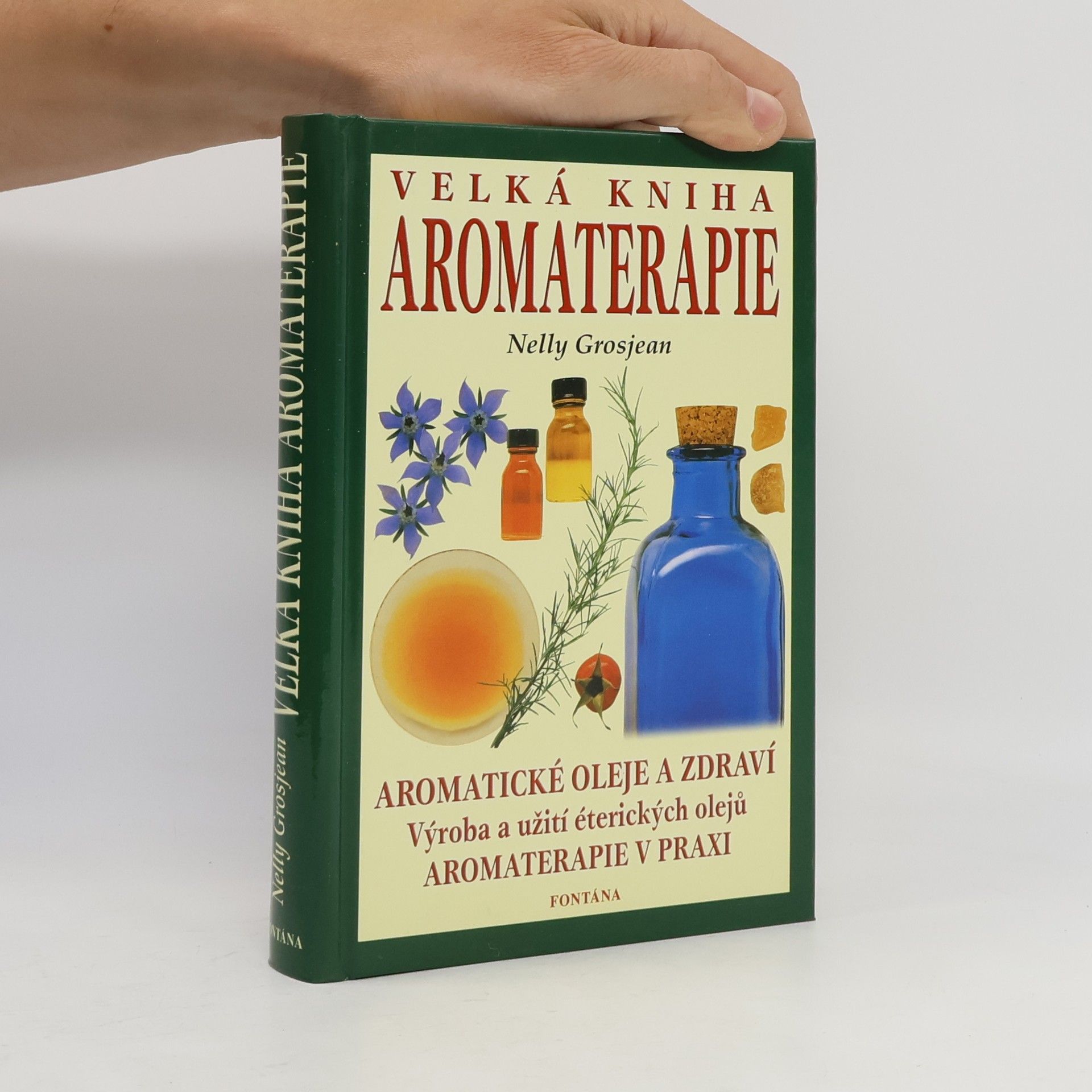Nelly Grosjean Velká kniha aromaterapie
