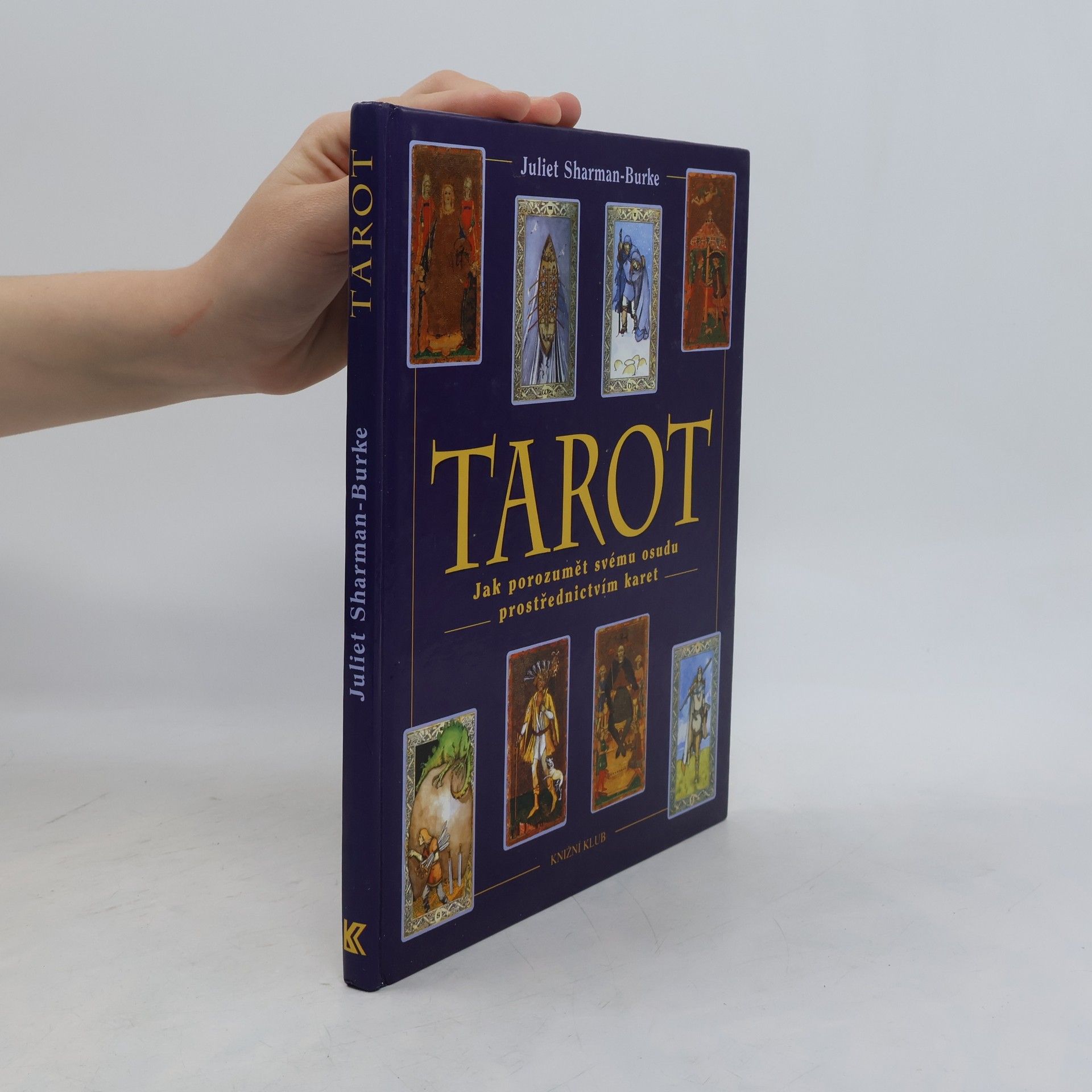 Tarot: Jak porozumět svému osudu prostřednictvím karet