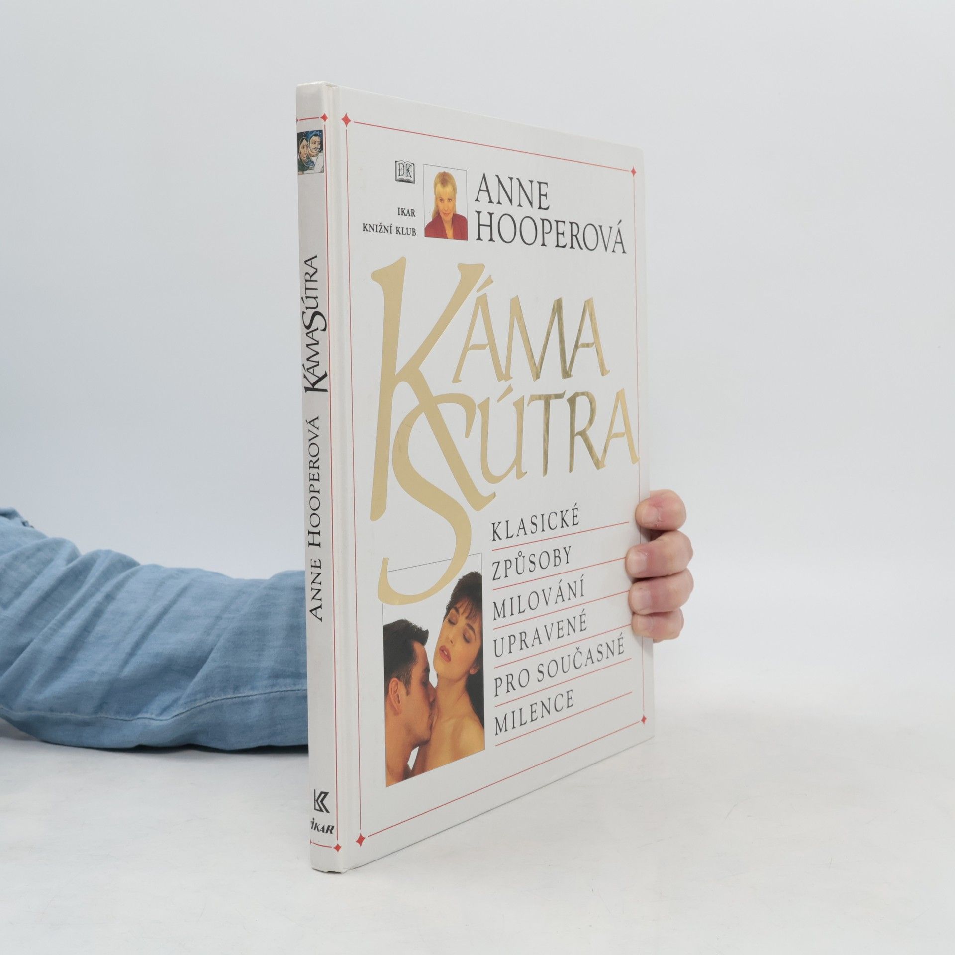 Anne Hooper KámaSútra. Klasické způsoby milování upravené pro současné milence