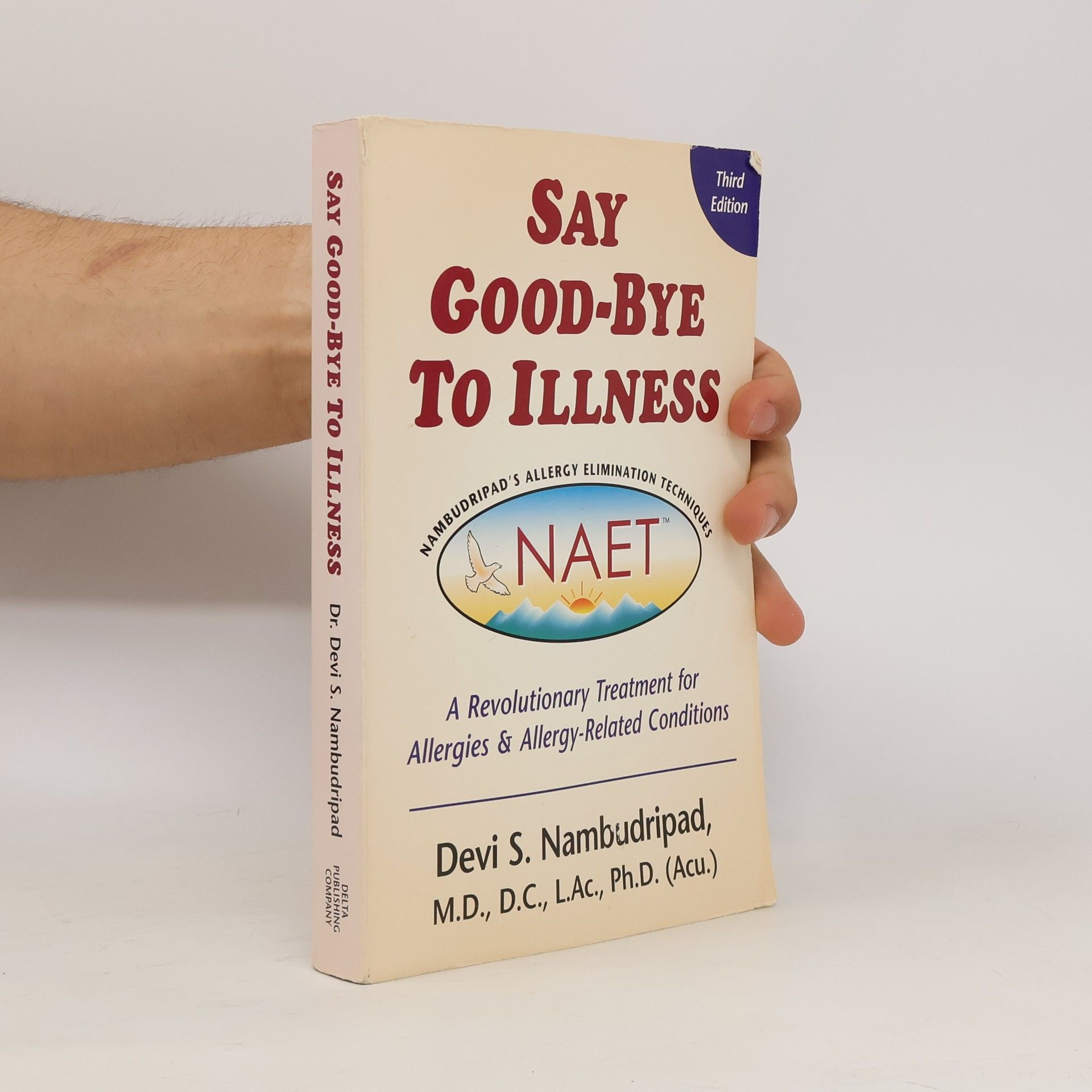 Devi S. Nambudripad Say Good-Bye to Illness - Third Edition