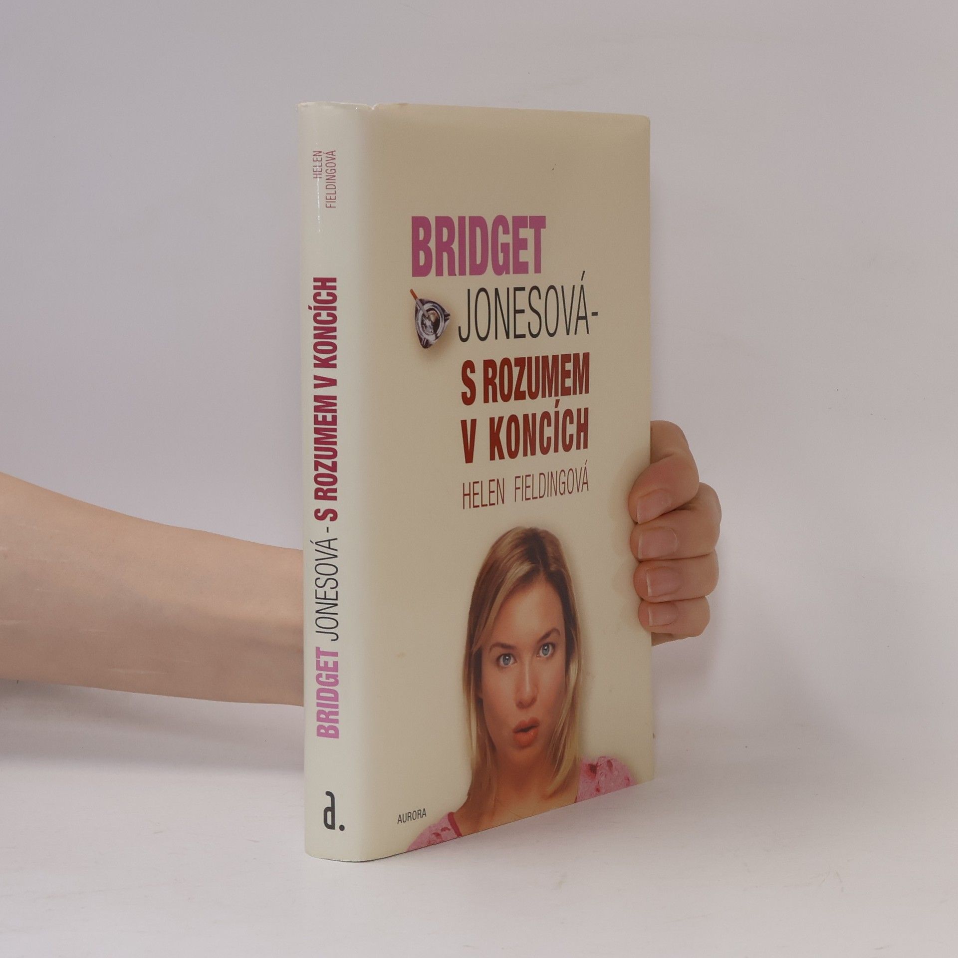 Helen Fielding Bridget Jonesová: S rozumem v koncích