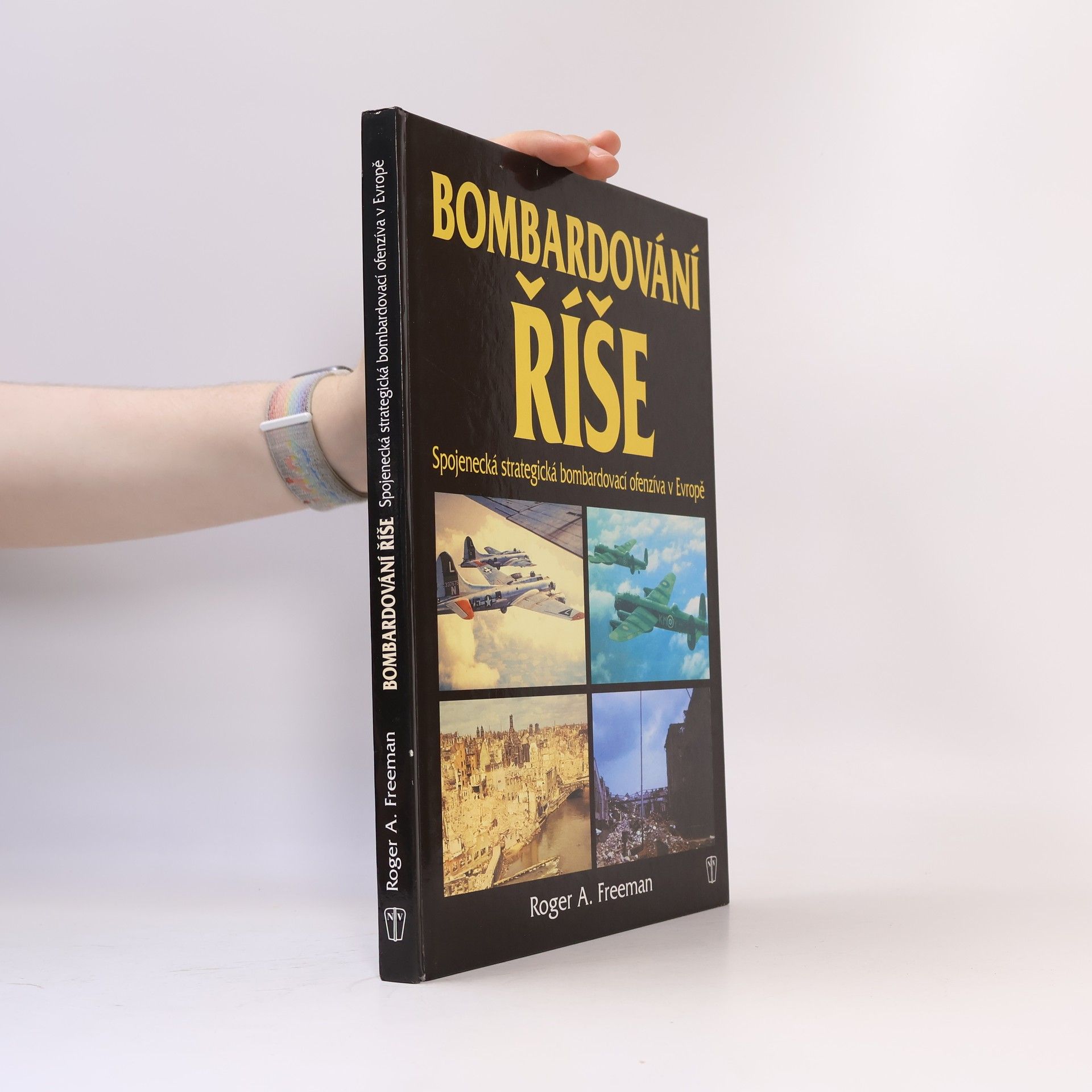 Roger A. Freeman Bombardování říše