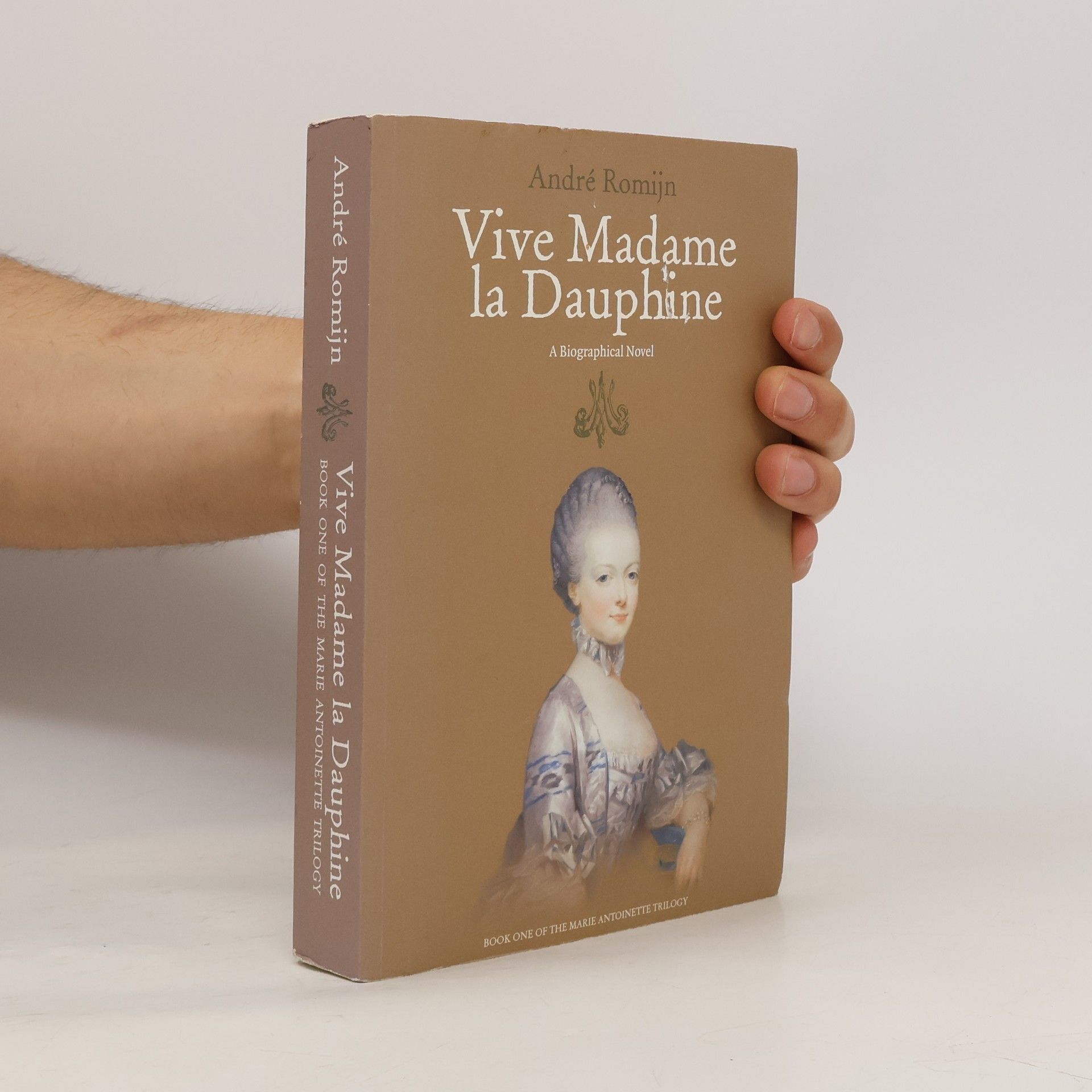 André Romijn Vive Madame La Dauphine