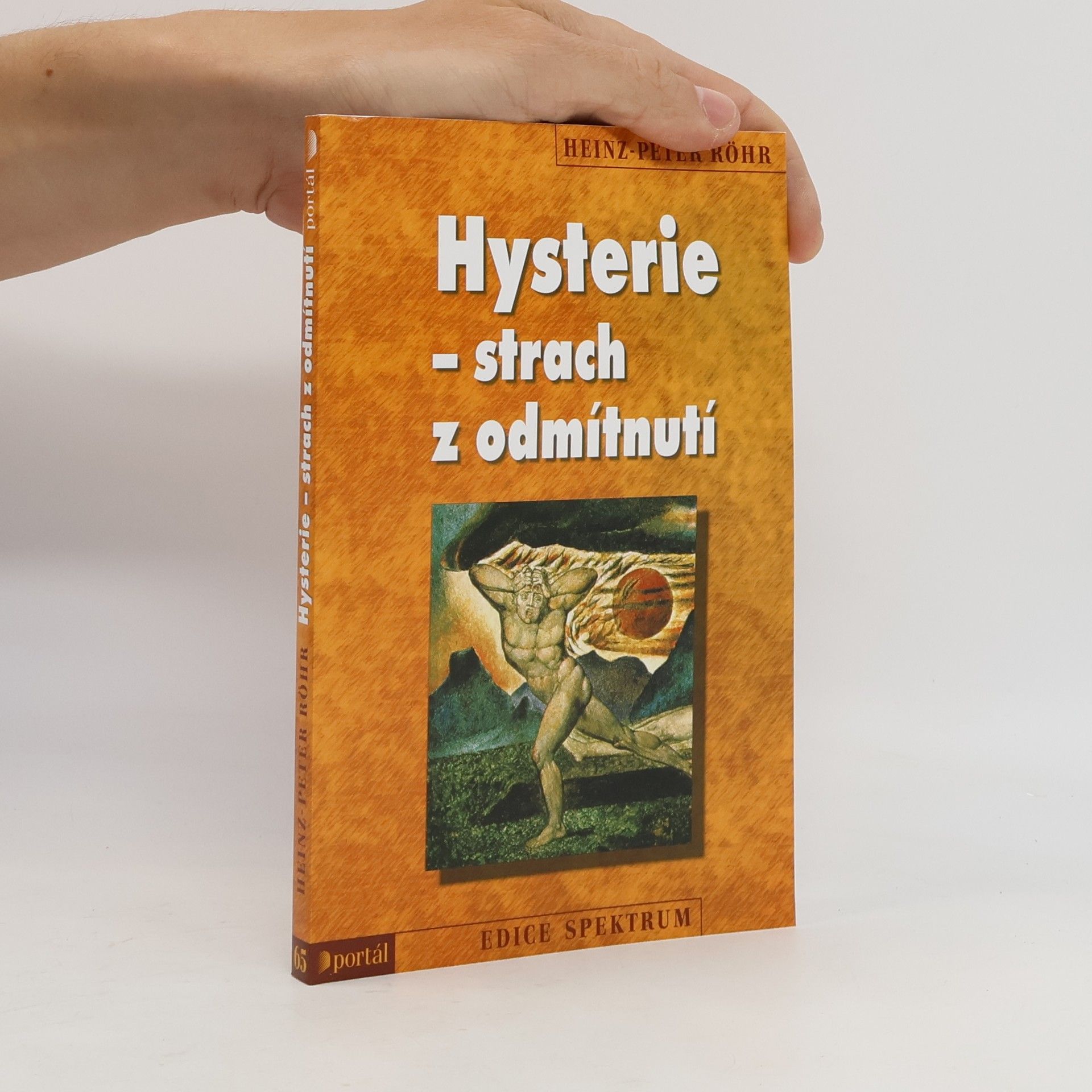 Heinz-Peter Röhr Hysterie - strach z odmítnutí