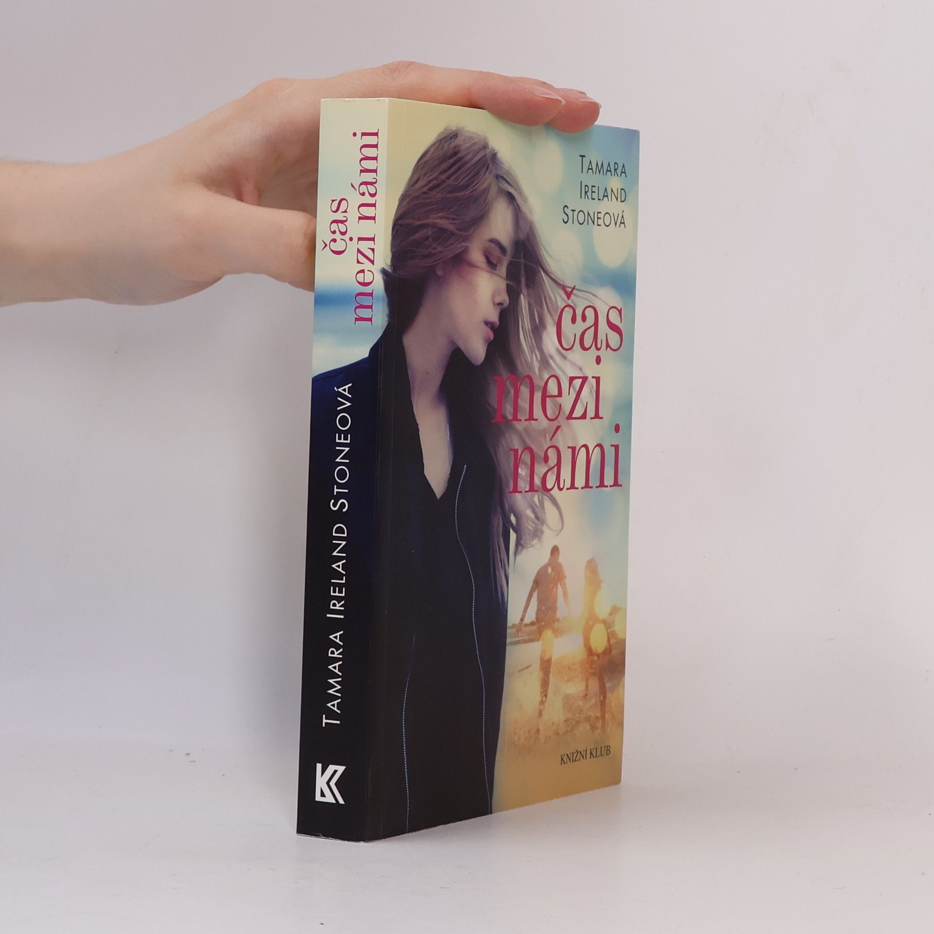 Tamara Ireland Stone Čas mezi námi