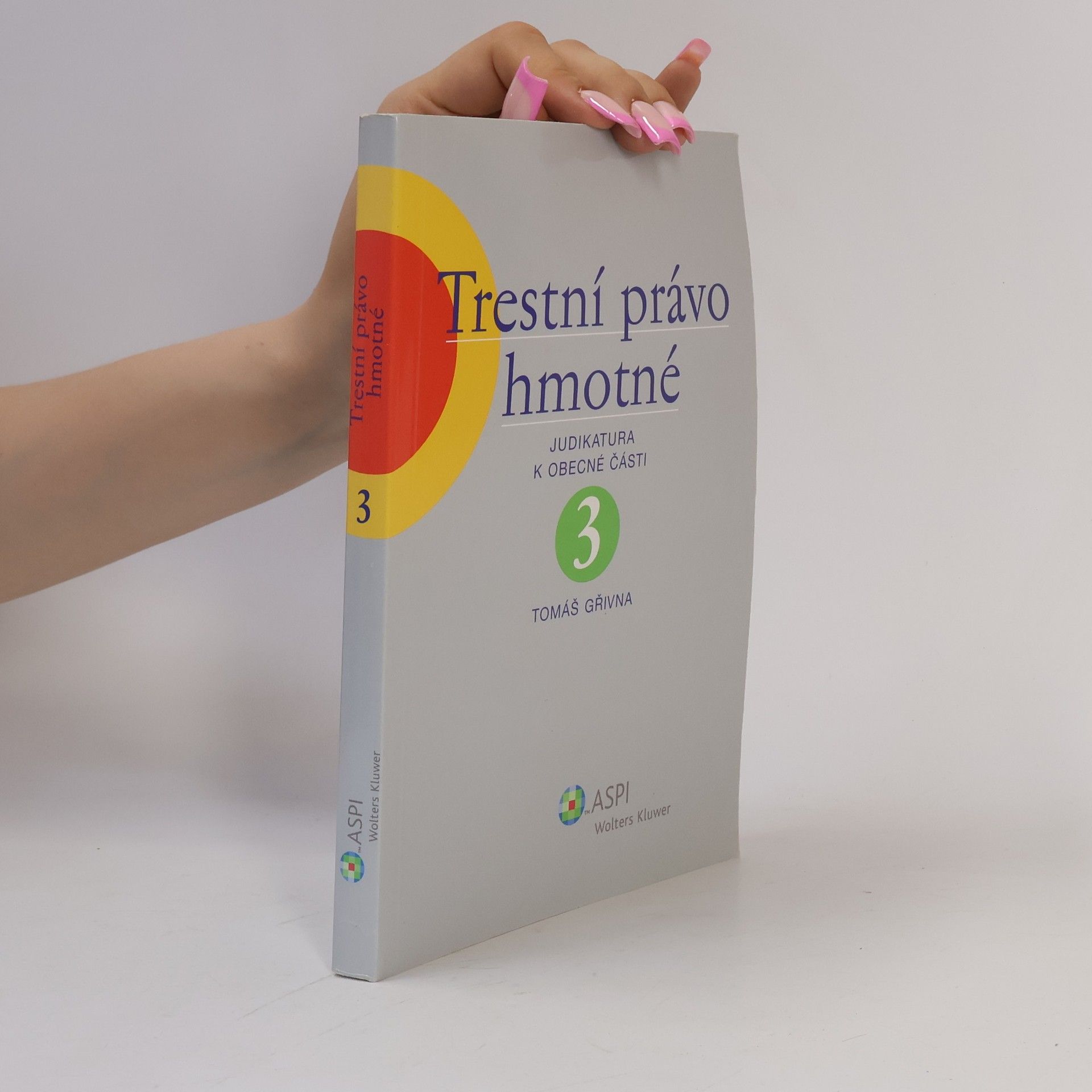 Trestní právo hmotné. 3 Judikatura k obecné části