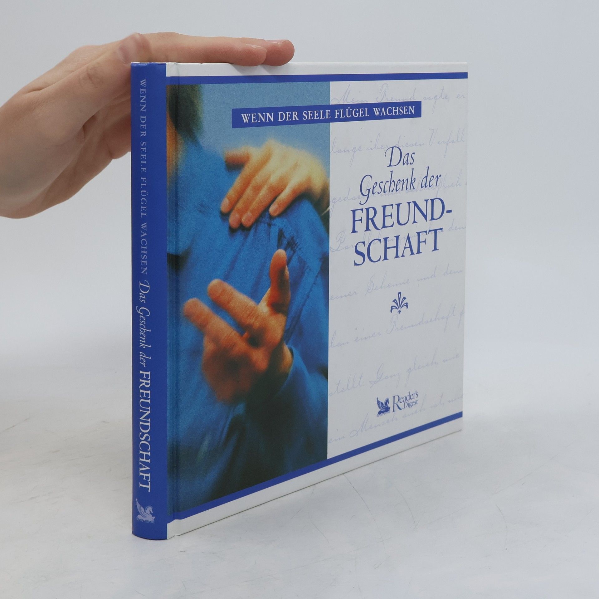 Autorenkollektiv Wenn der Seele flügel Wachsen. Das Geschenk der Freundschaft