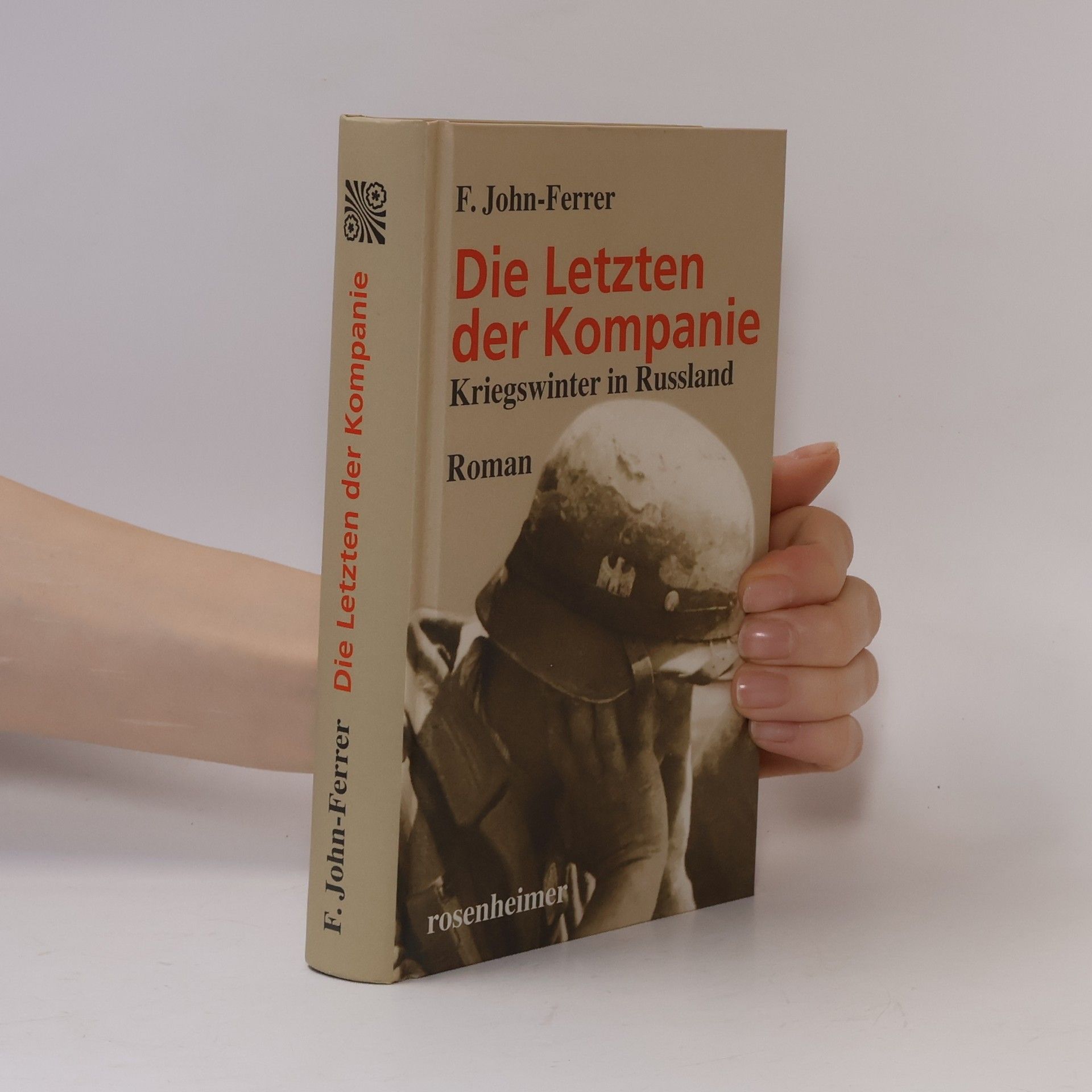 F. John-Ferrer Die Letzten der Kompanie