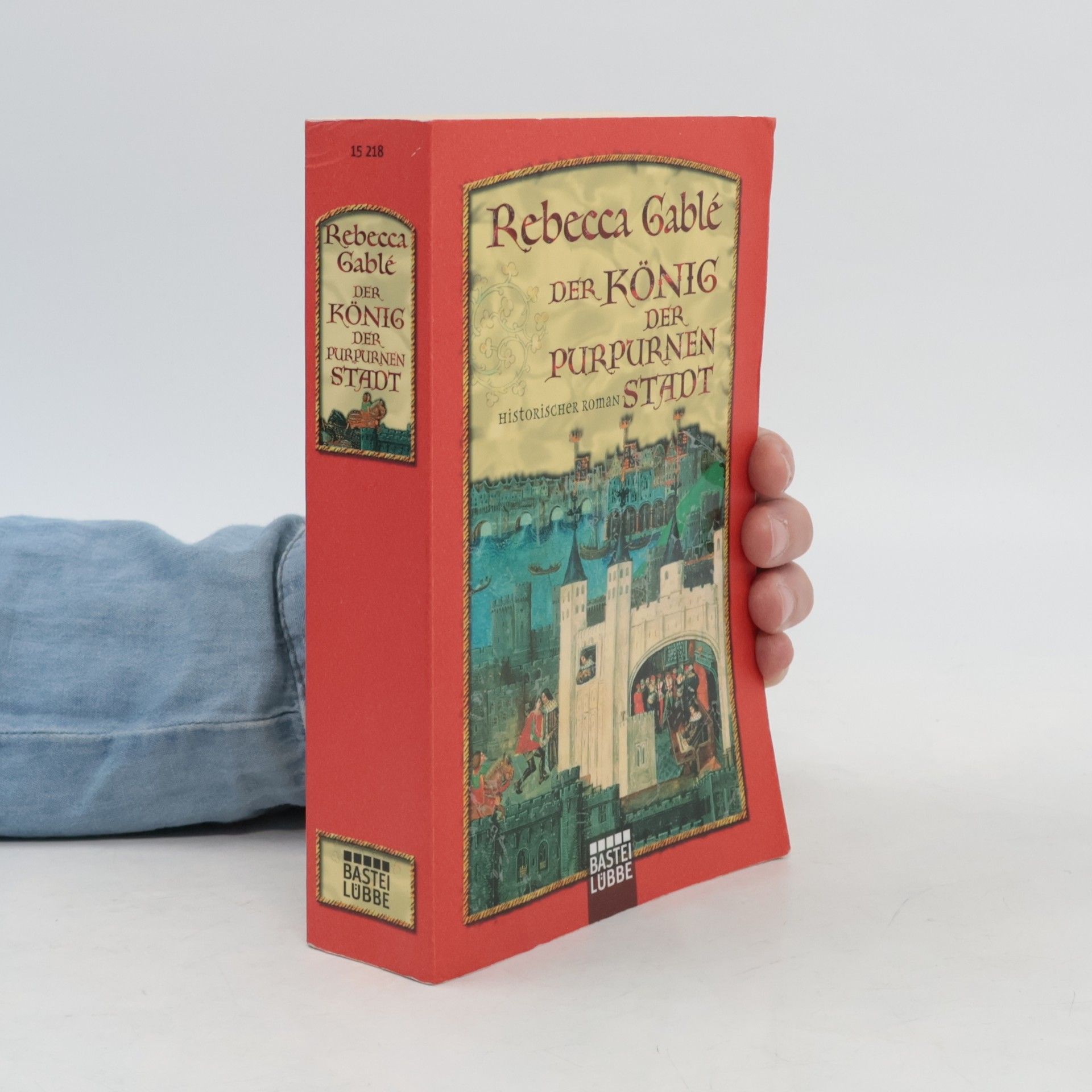 Rebecca Gablé Der König der purpurnen Stadt