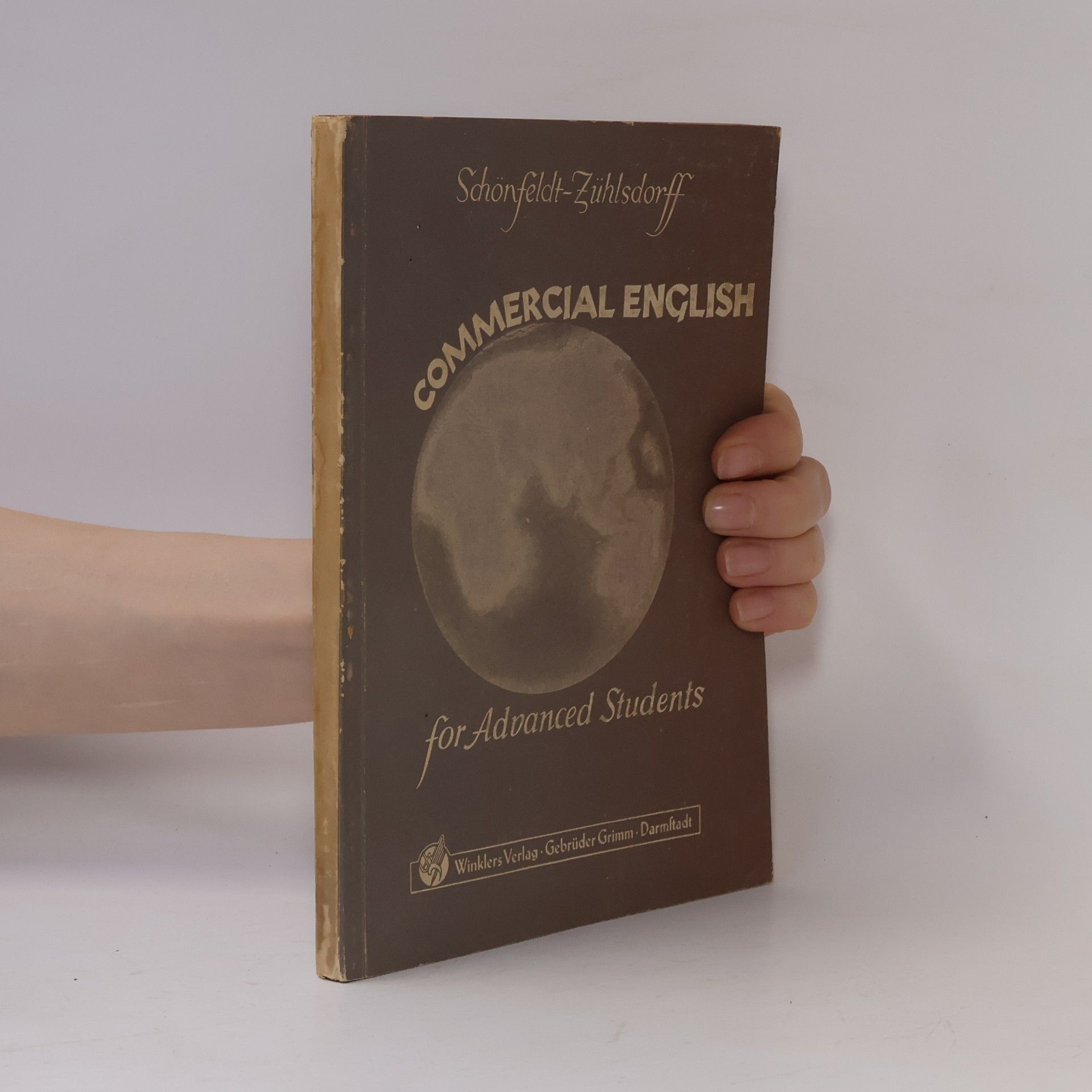 Commercial English for Advanced Students  Hellmut Schönfeldt; Karl-Heinz Zühlsdorff
