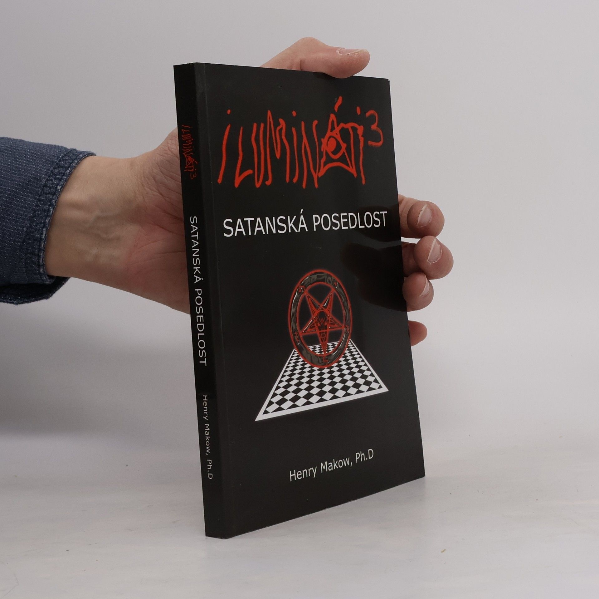 Henry Makow Ilumináti 3 - Satanská posedlost