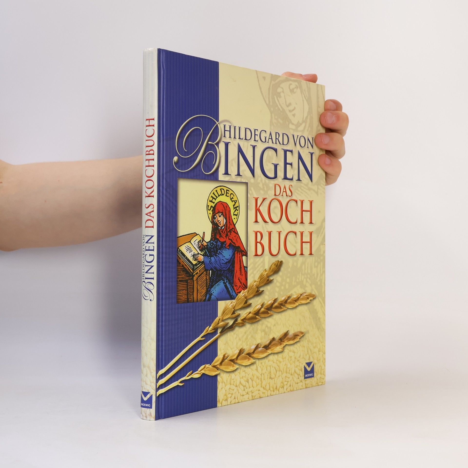 Tanja Dostal Hildegard von Bingen - das Kochbuch