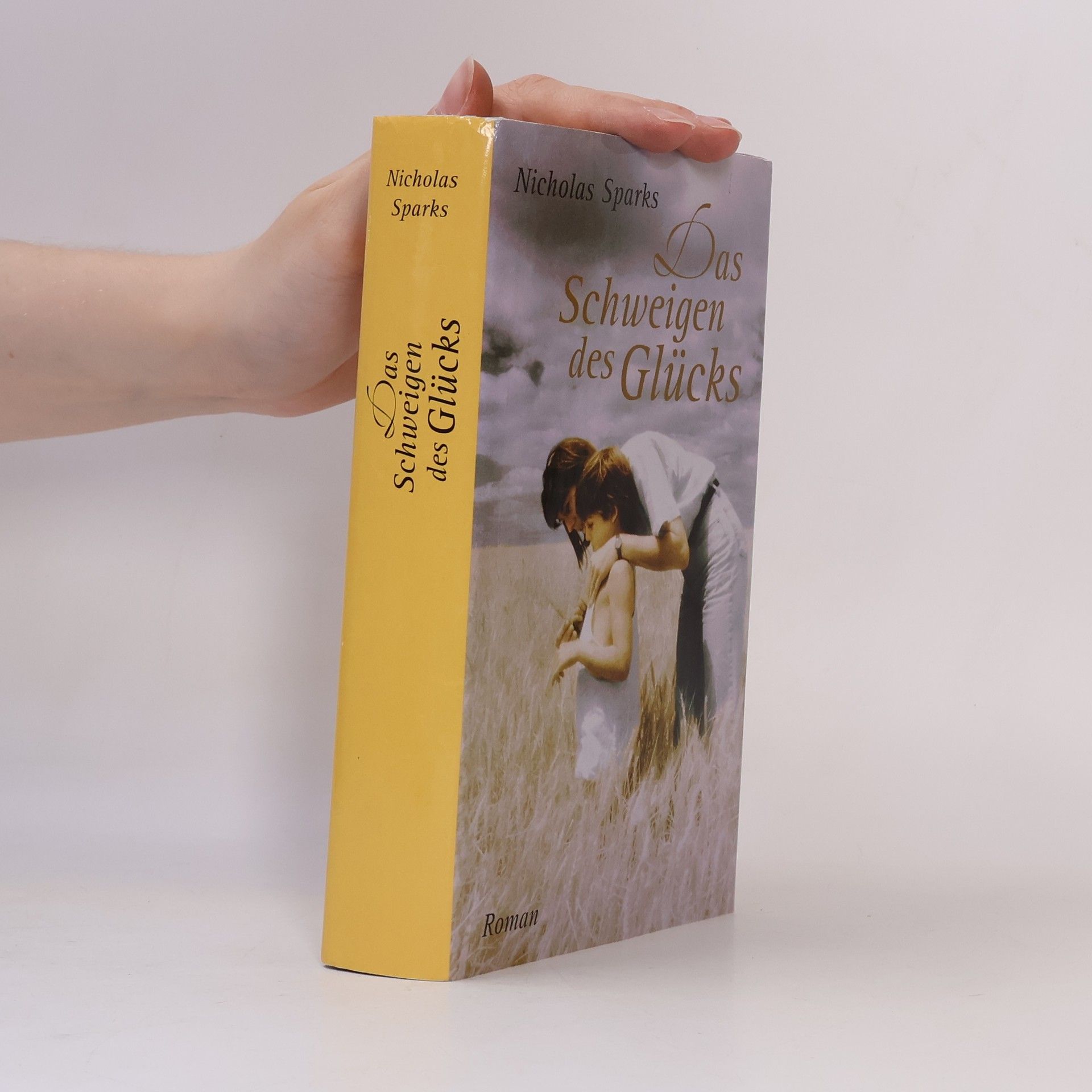 Nicholas Sparks Das Schweigen des Glücks