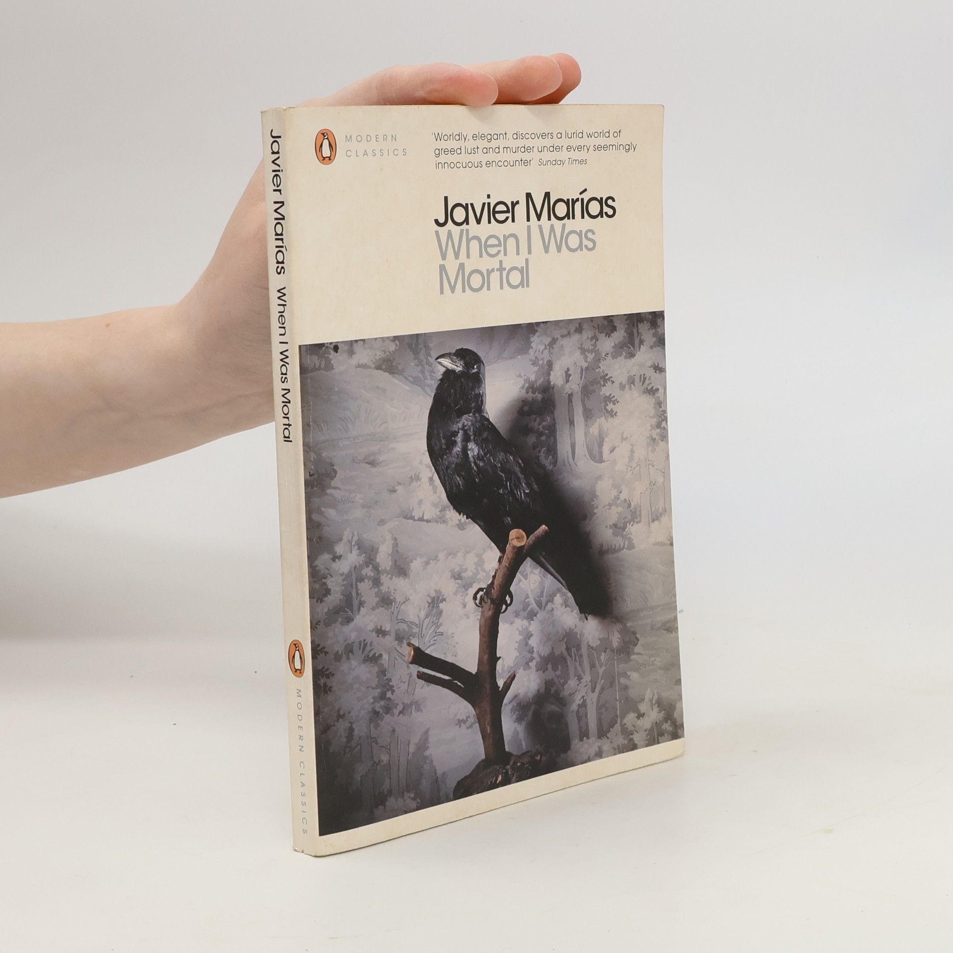 Javier Marías Penguin Modern Classics: When I Was Mortal