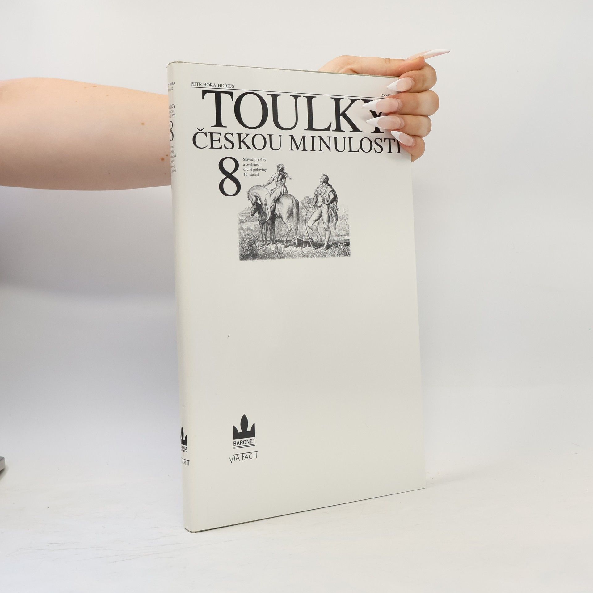 Petr Hořejš Toulky českou minulostí 8