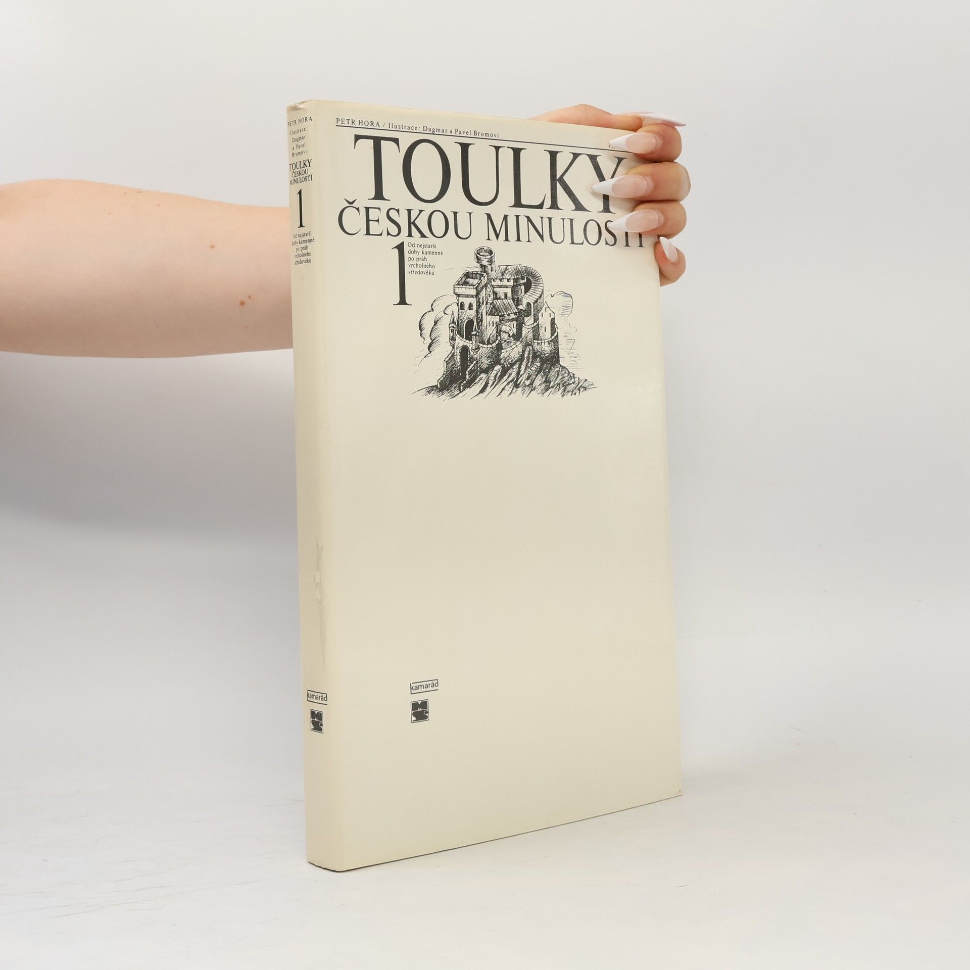 Petr Hora Hořejš Toulky českou minulostí 1
