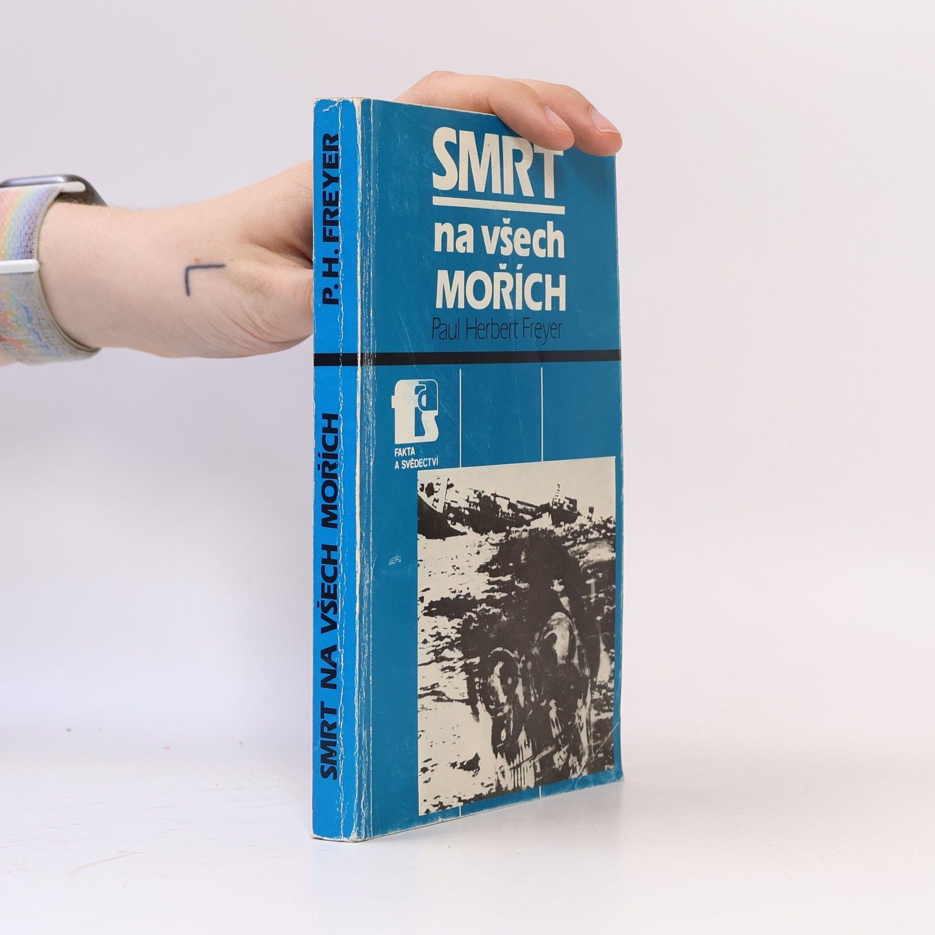 Paul-Herbert Freyer Smrt na všech mořích
