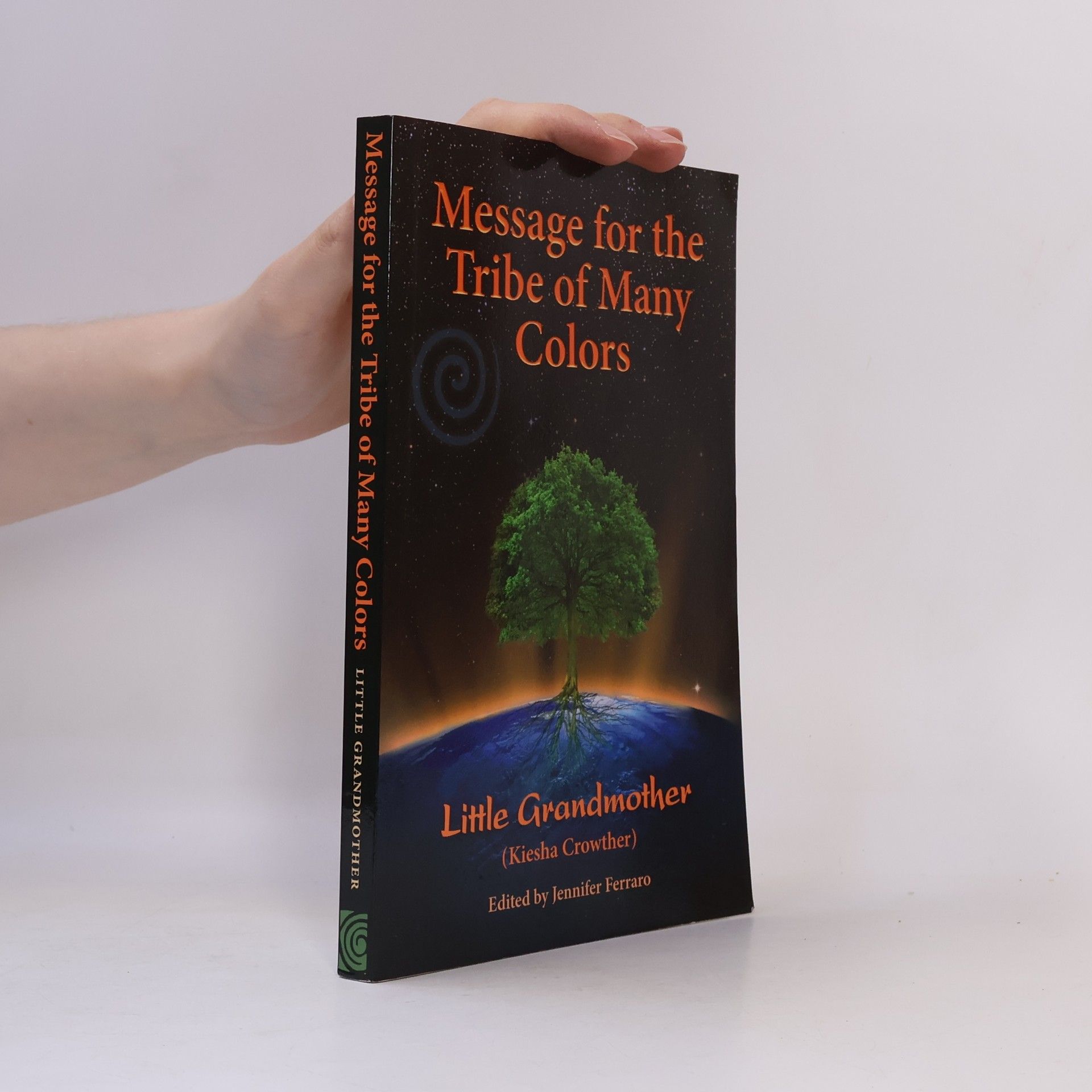 Little Grandmother Message for the Tribe of Many Colors