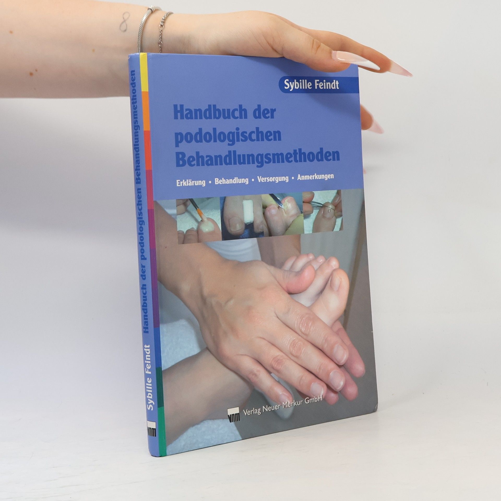 Sybille Feindt Handbuch der podologischen Behandlungsmethoden
