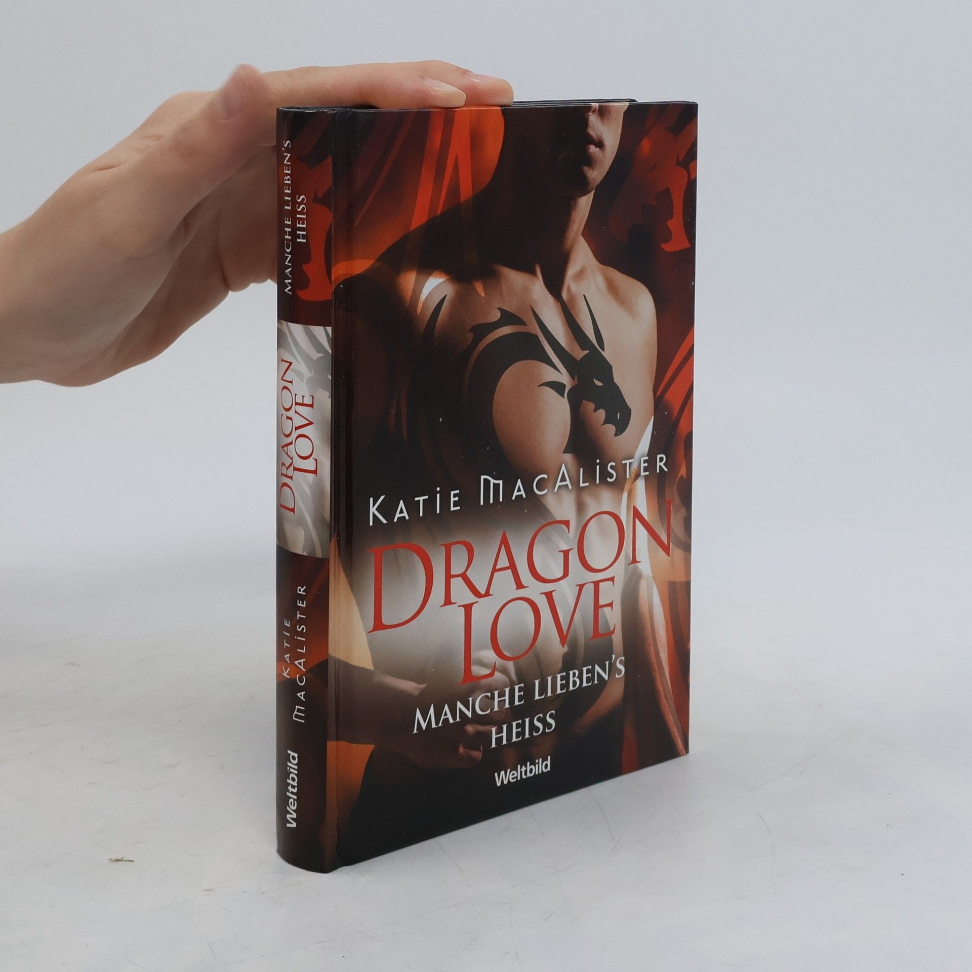 Katie MacAlister Dragon Love. Manche liebens heiss
