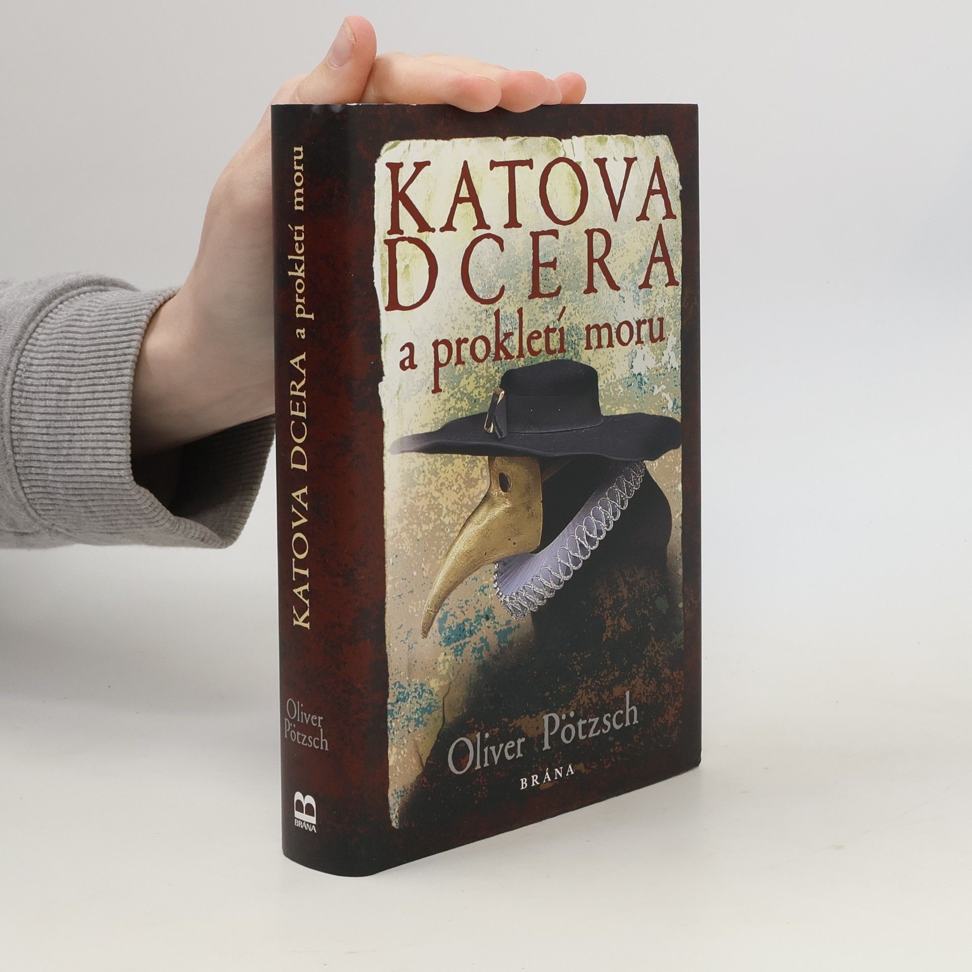 Oliver Pötzsch Katova dcera a prokletí moru