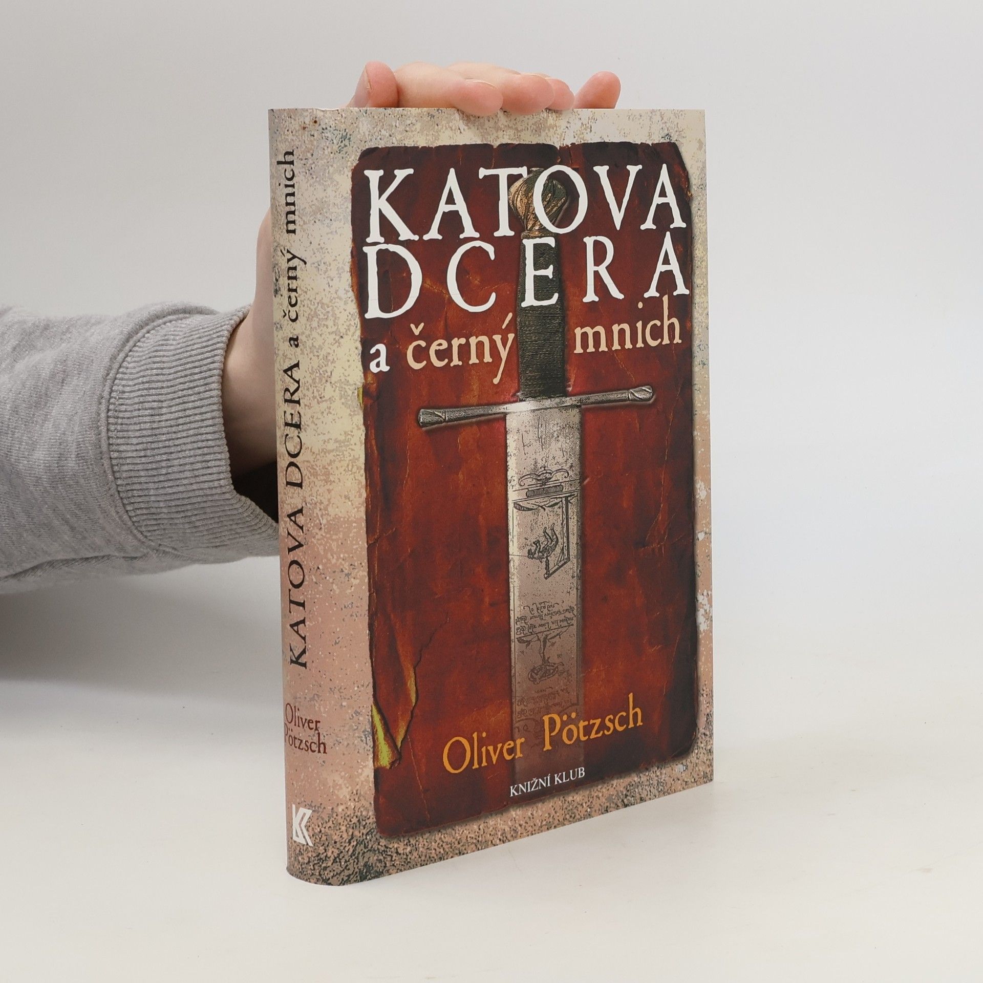 Oliver Pötzsch Katova dcera a černý mnich