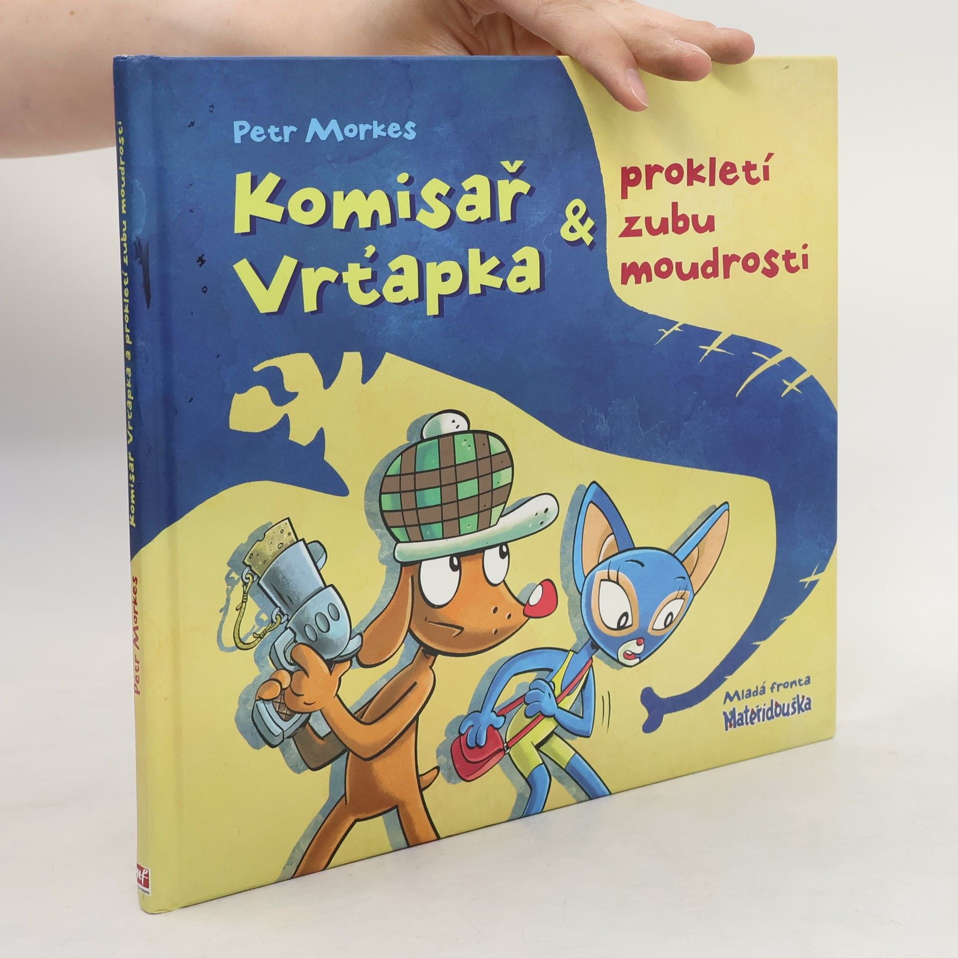 Petr Morkes Komisař Vrťapka & prokletí zubu moudrosti