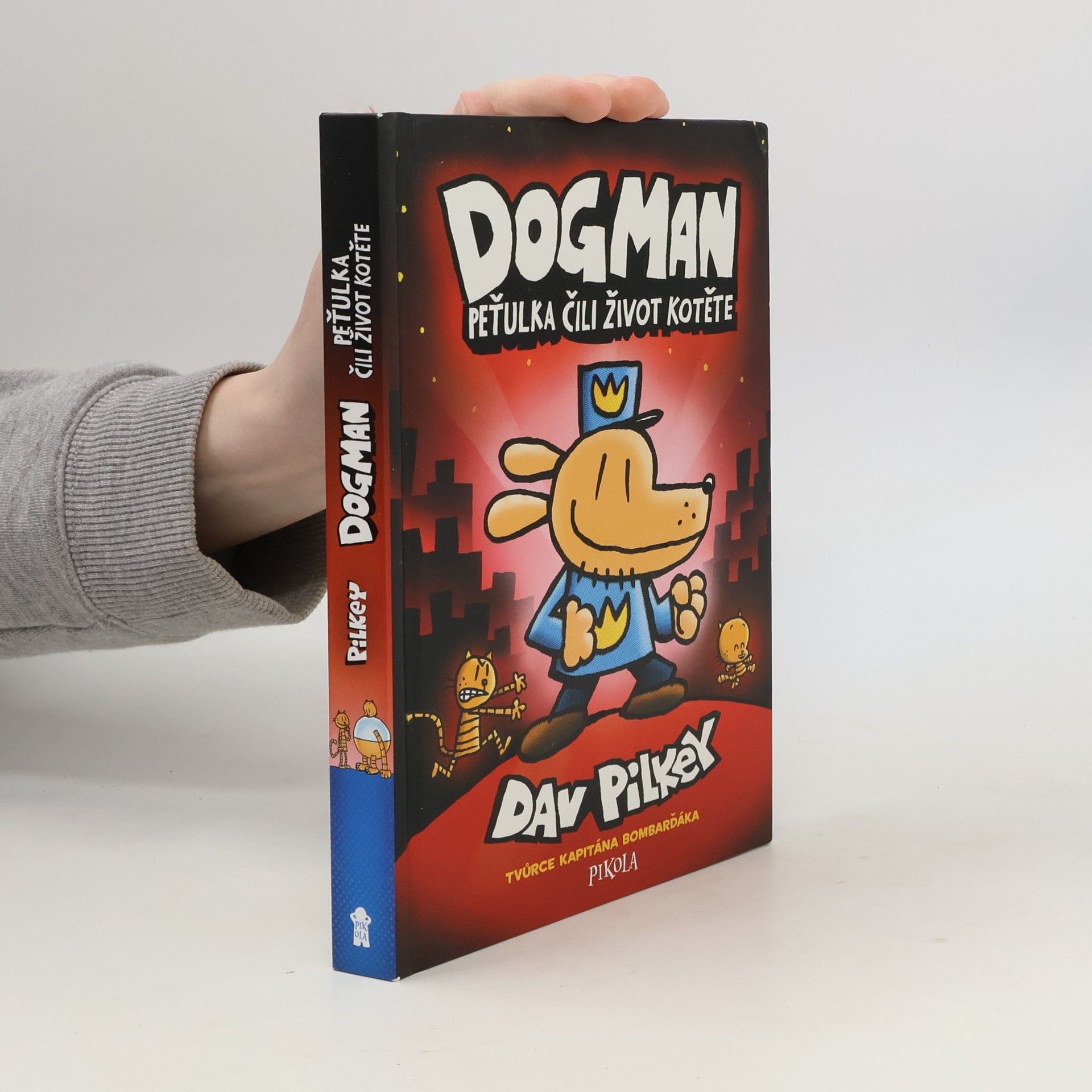 Dav Pilkey Dogman. Peťulka, čili, život kotěte