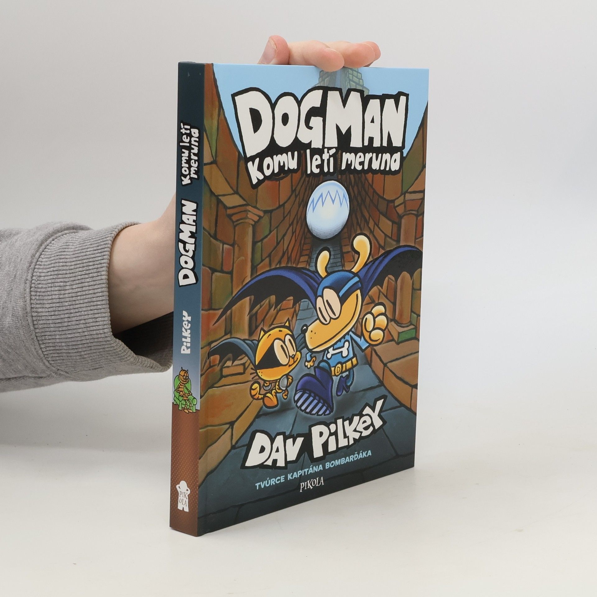 Dav Pilkey Dogman: Komu letí meruna