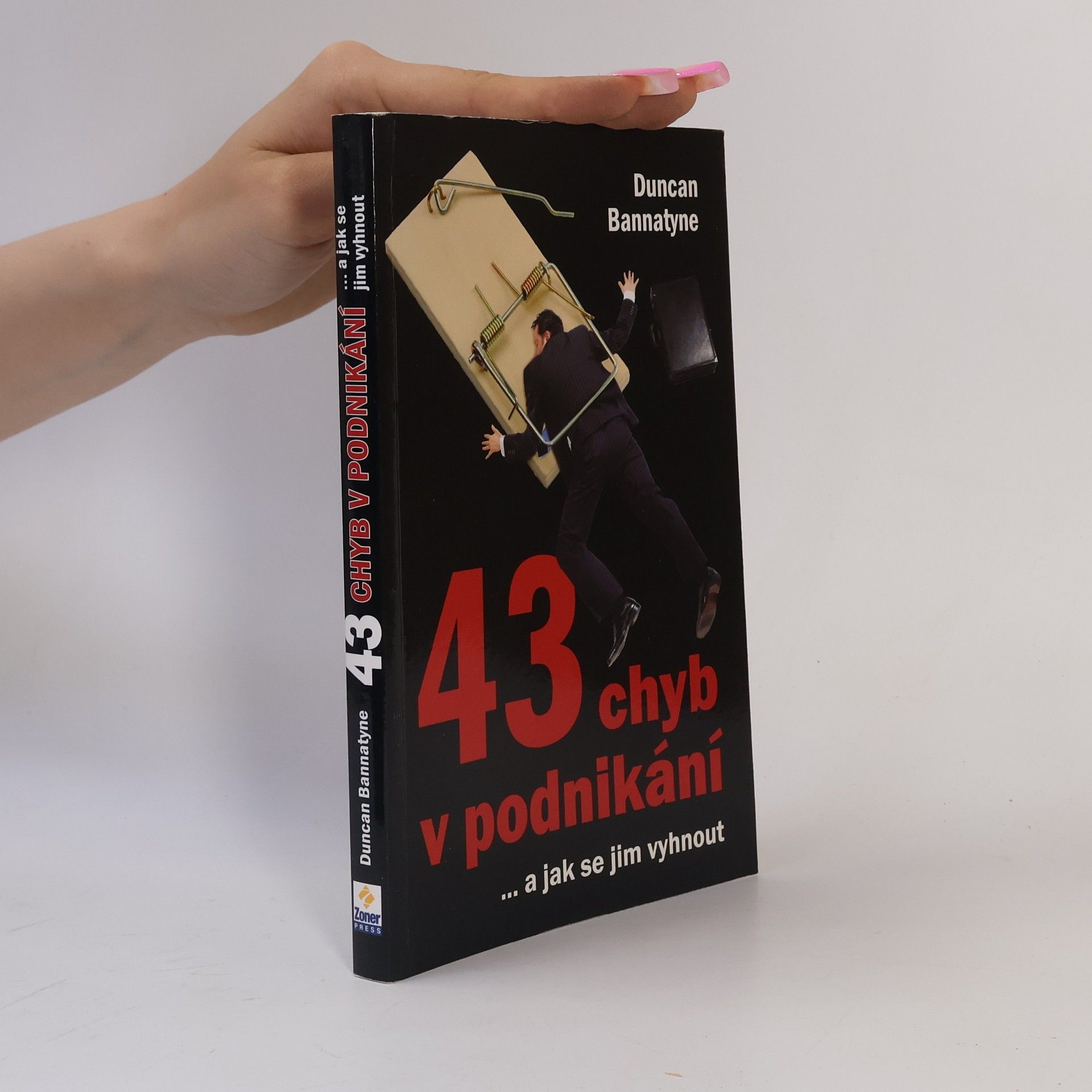 Duncan Bannatyne 43 chyb v podnikání a jak se jim vyhnout