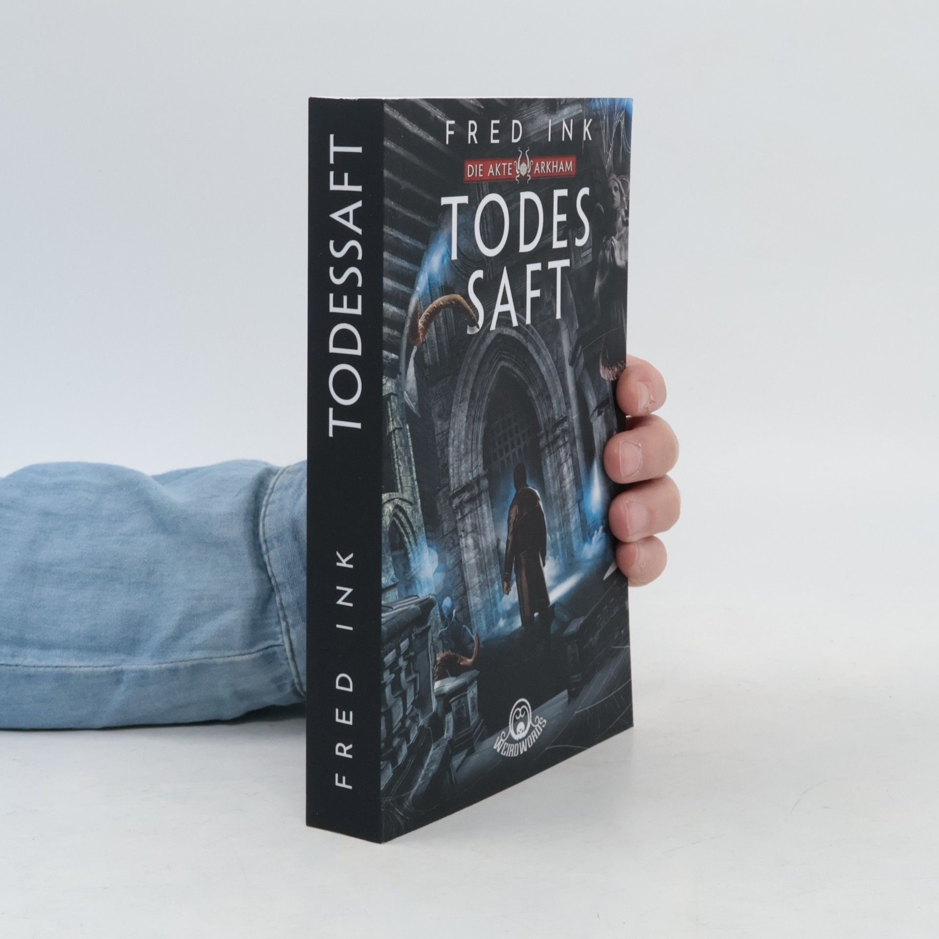 Fred Ink Die Akte Arkham - 3: Todessaft