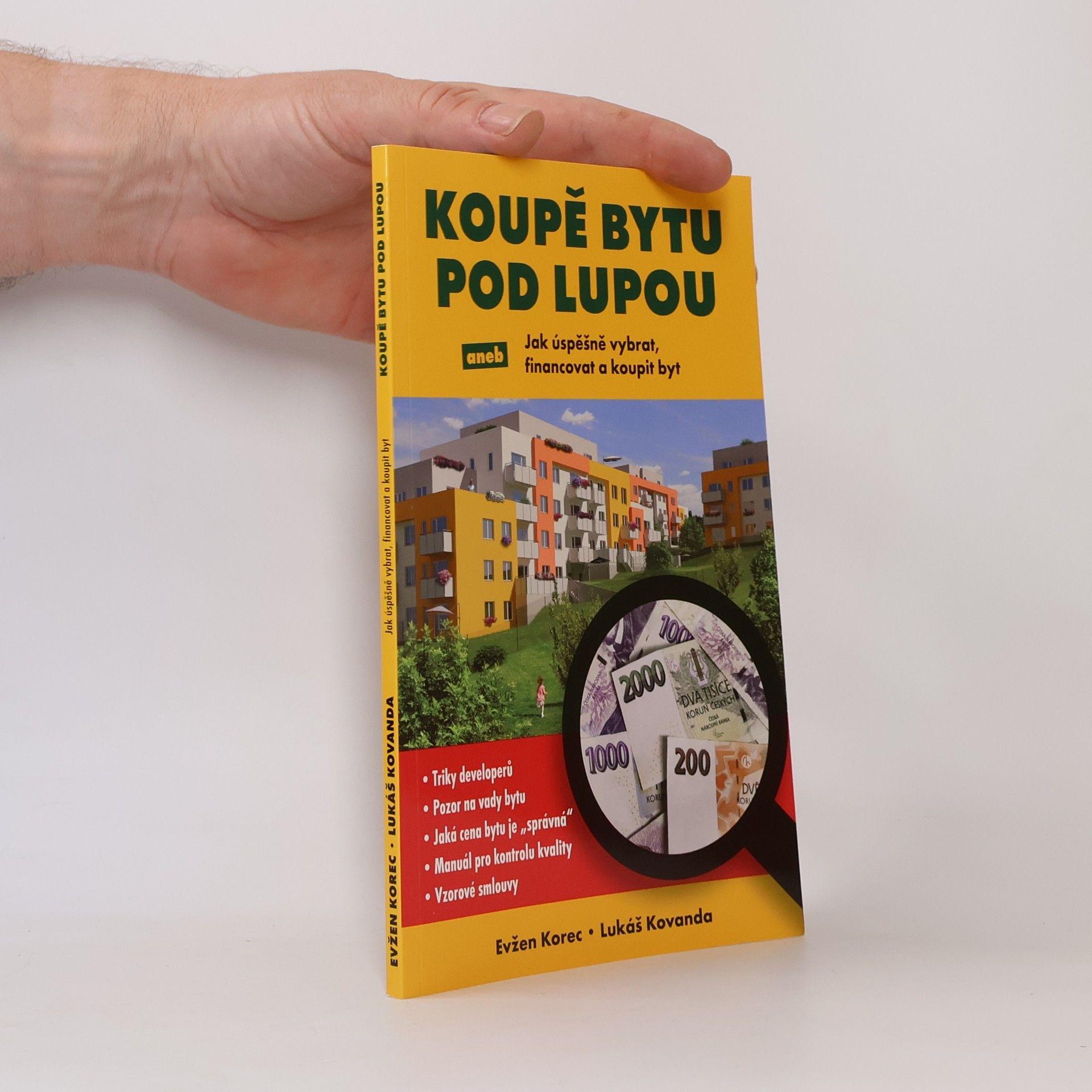 Lukáš Kovanda Koupě bytu pod lupou aneb Jak úspěšně vybrat, financovat a koupit byt