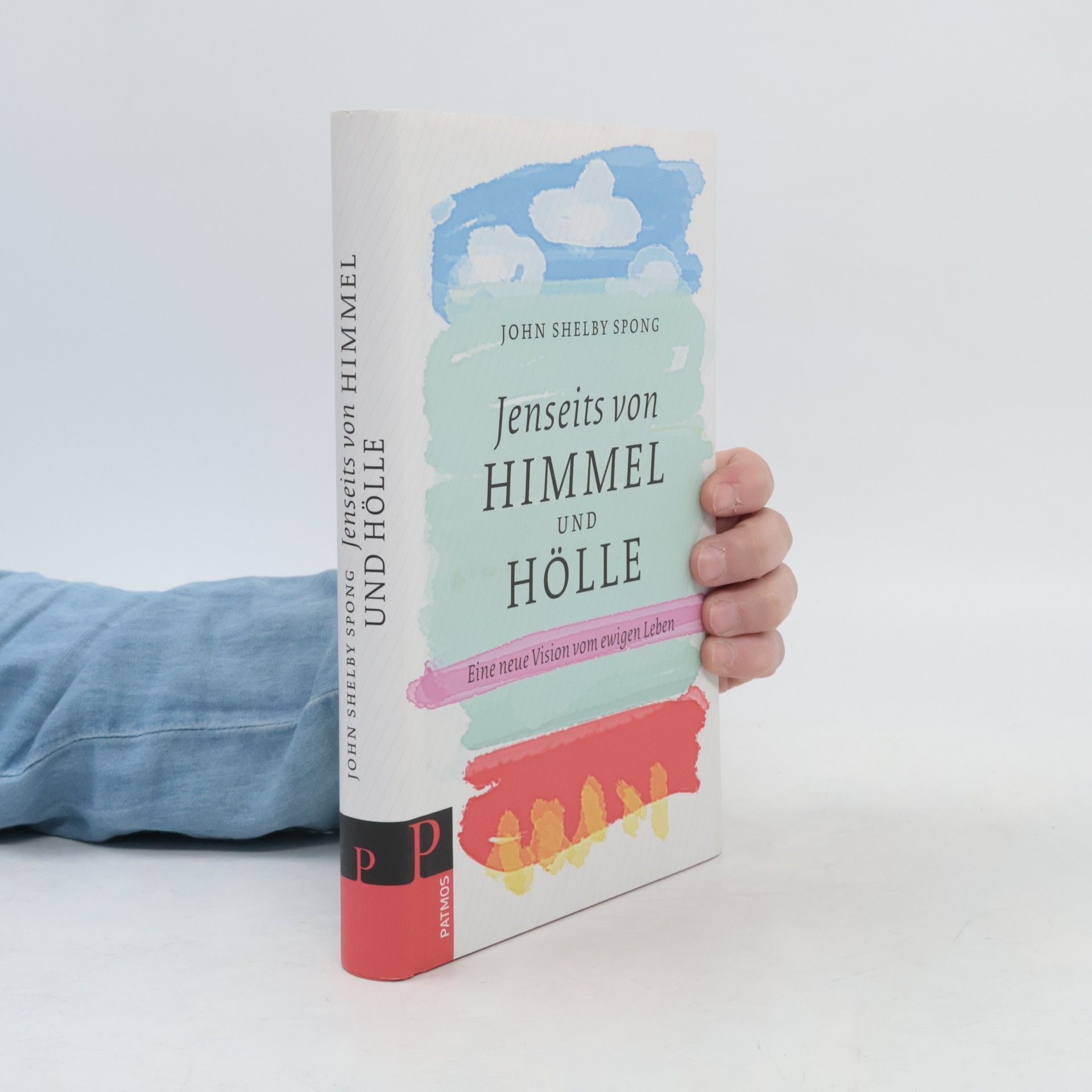 John Shelby Spong Jenseits von Himmel und Hölle