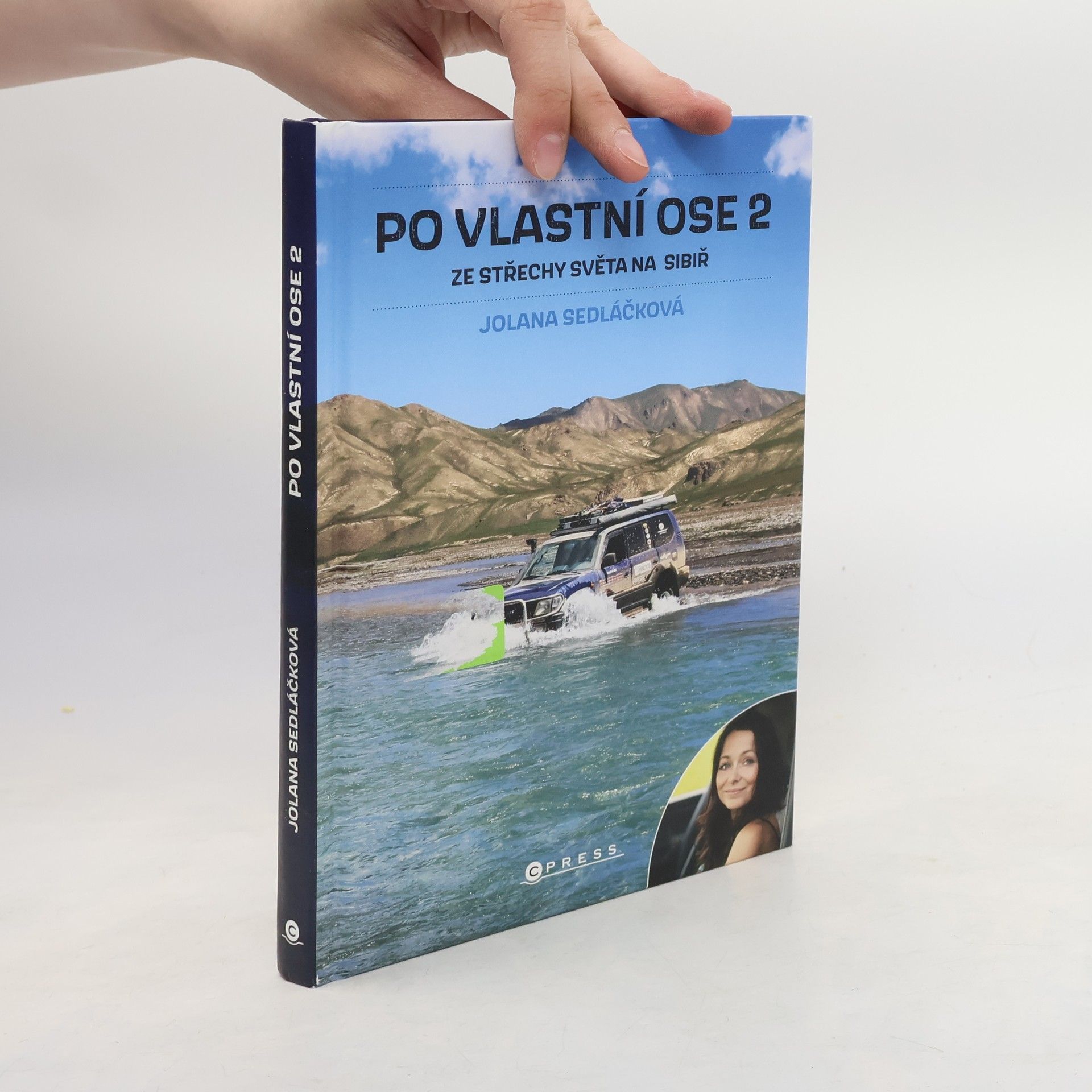 Jolana Sedláčková Po vlastní ose 2: Ze Střechy světa na Sibiř