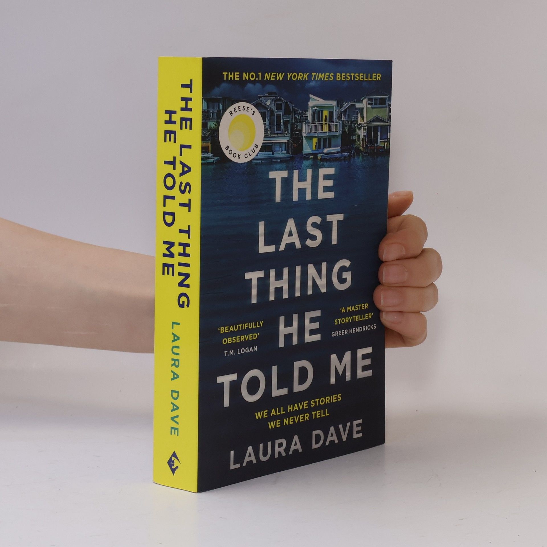 Laura Dave The last thing he told me