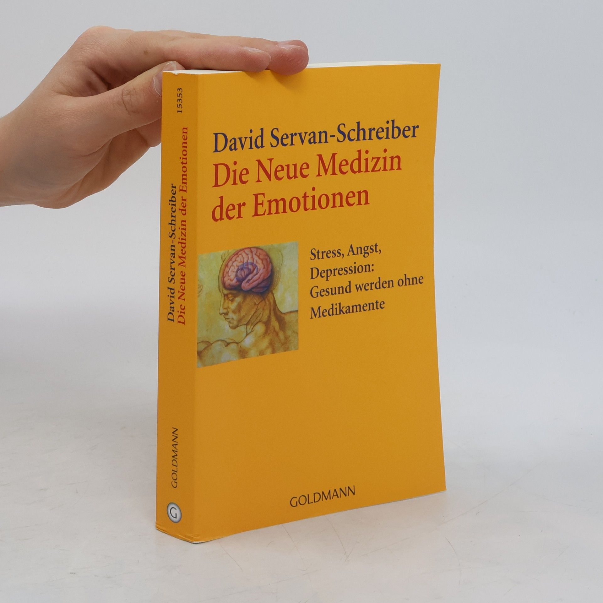 David Servan Schreiber Die neue Medizin der Emotionen