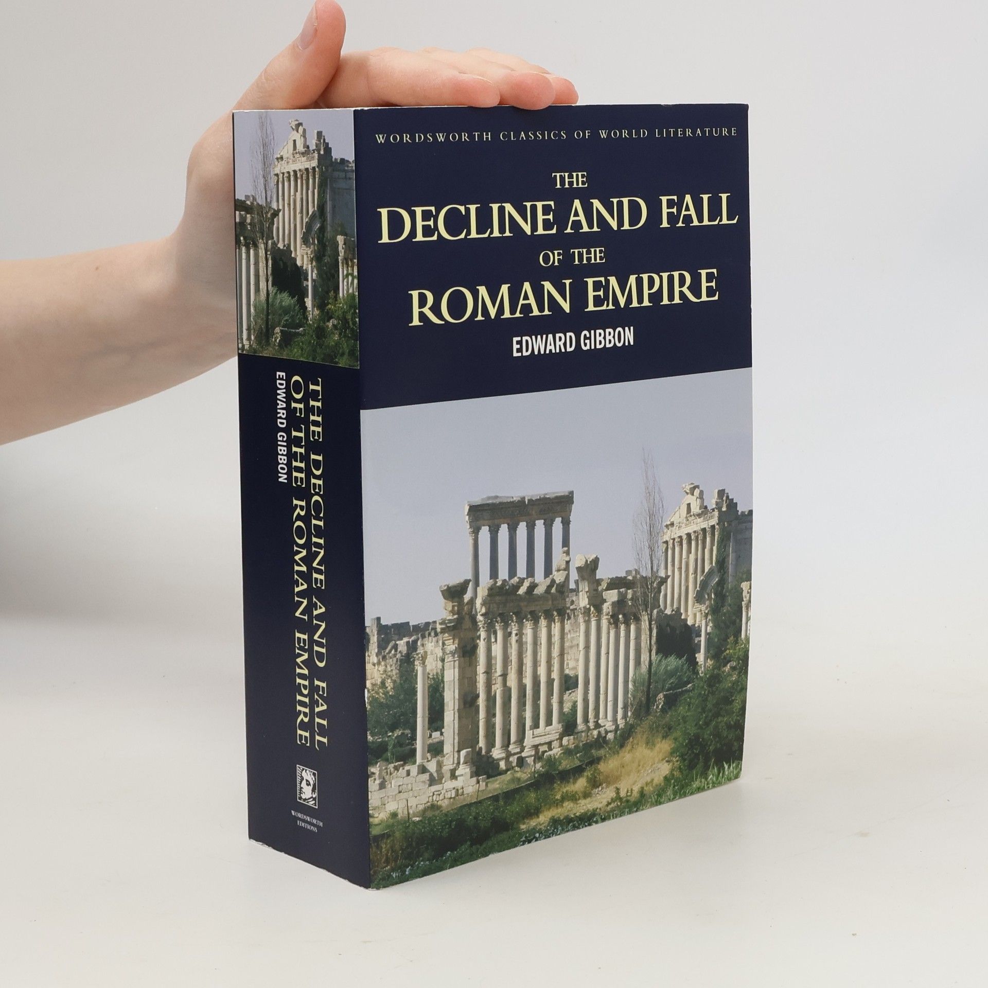 Edward Gibbon The Decline and Fall of the Roman Empire