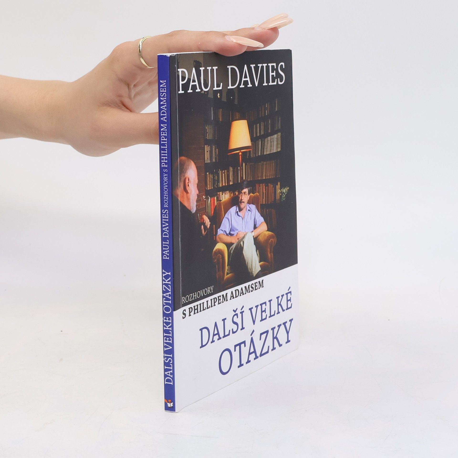 Paul Davies Další velké otázky - Rozhovory s Phillipem Adamsem