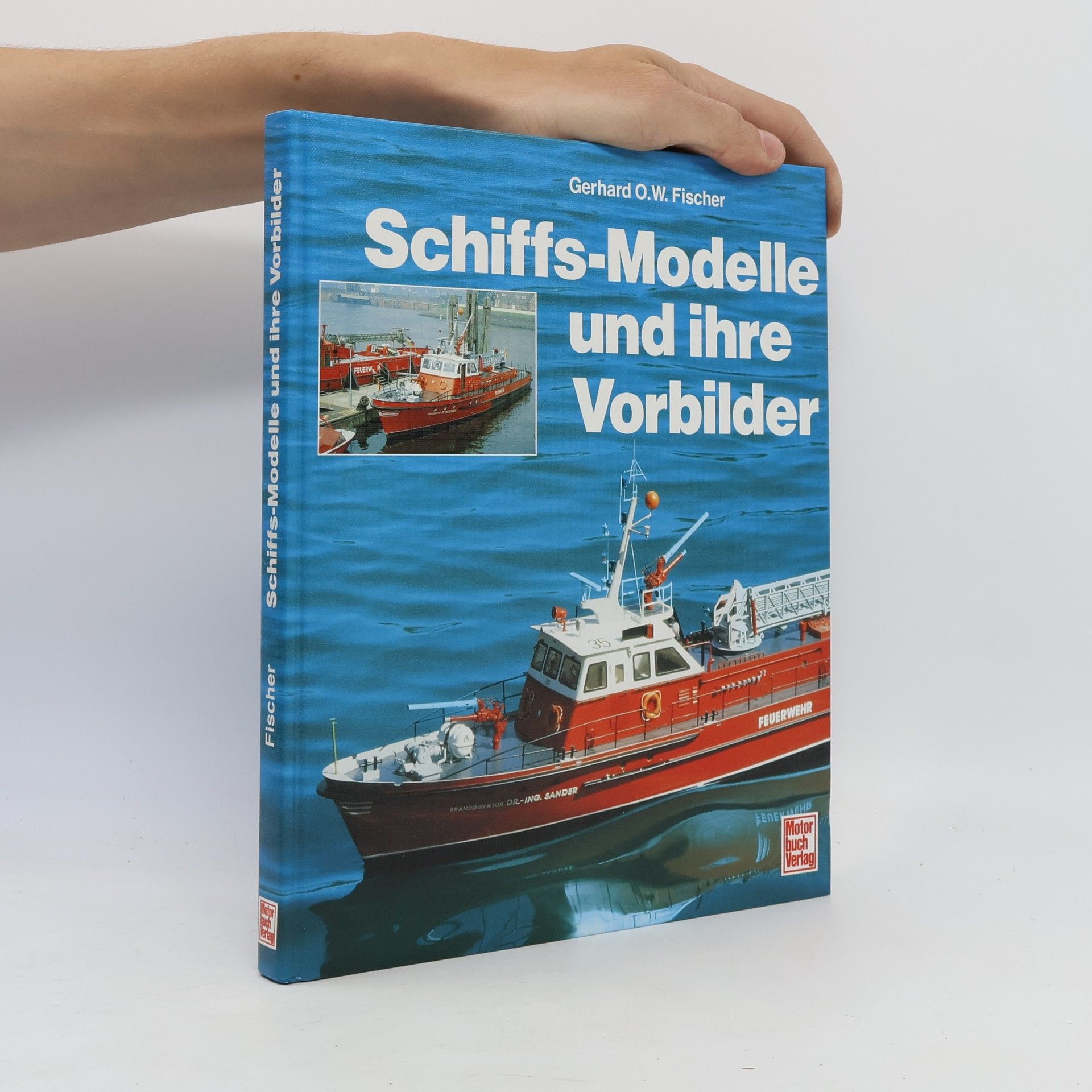 BRANDDIREKTOR DR.-ING. SANDER Schiffs-Modelle und ihre Vorbilder