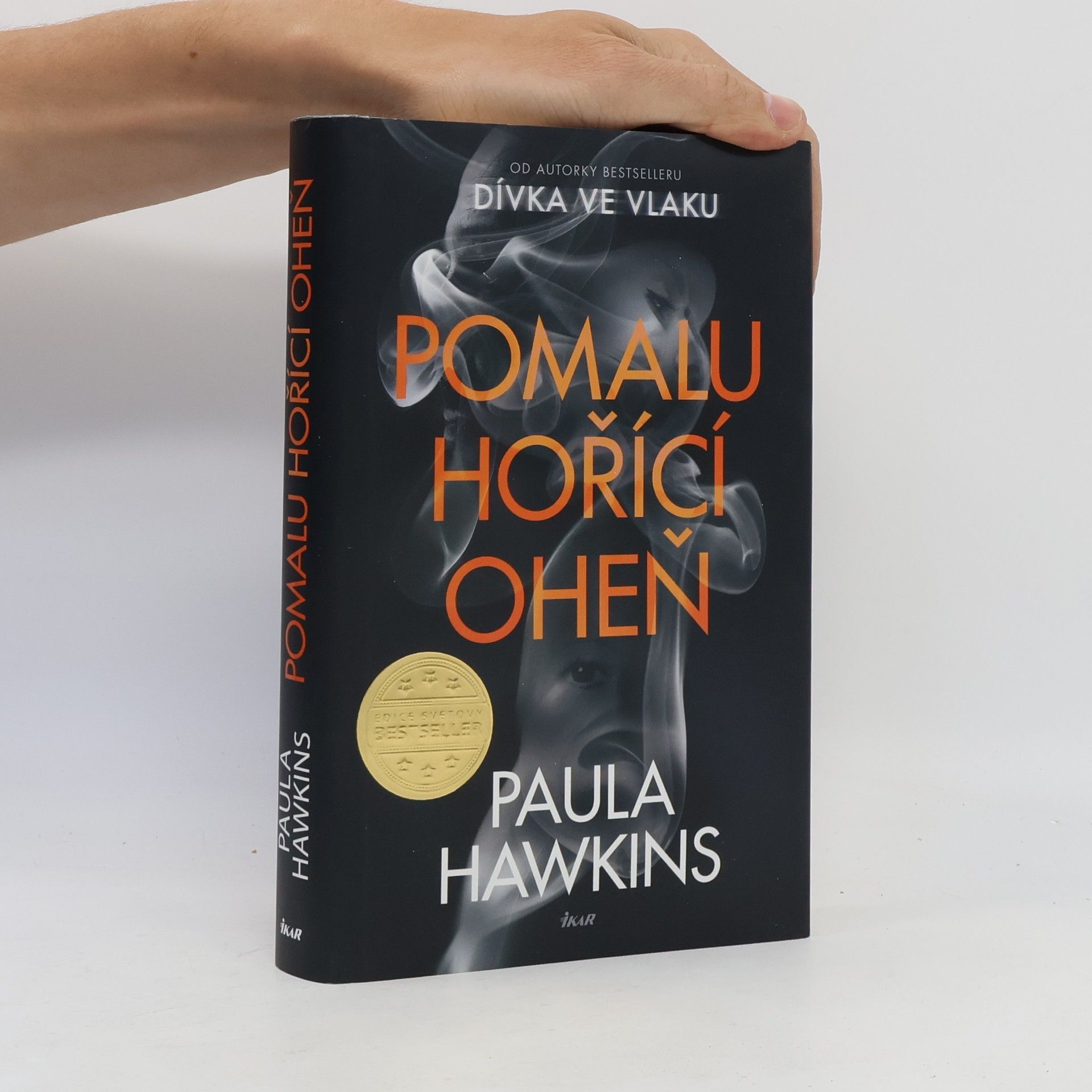 Paula Hawkins Pomalu hořící oheň