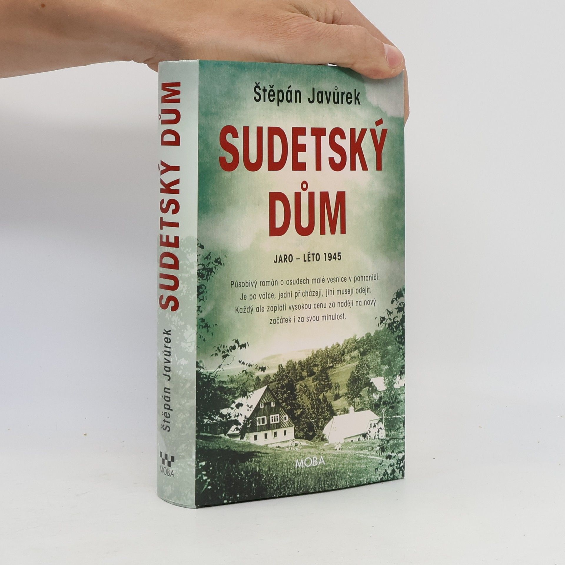 Štěpán Javůrek Sudetský dům : jaro - léto 1945
